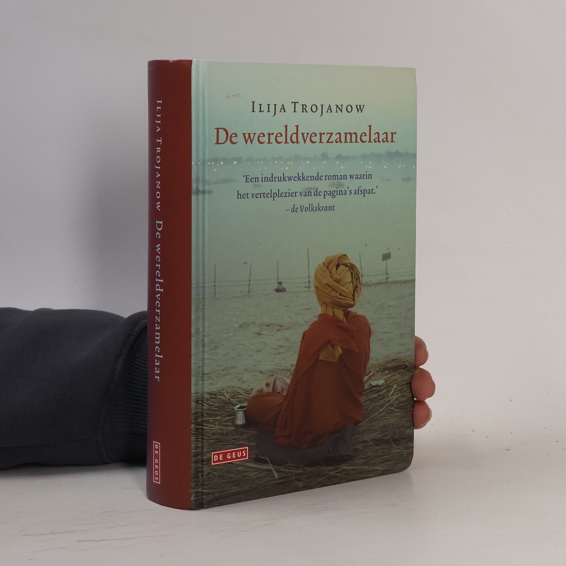 Ilija Trojanow De wereldverzamelaar