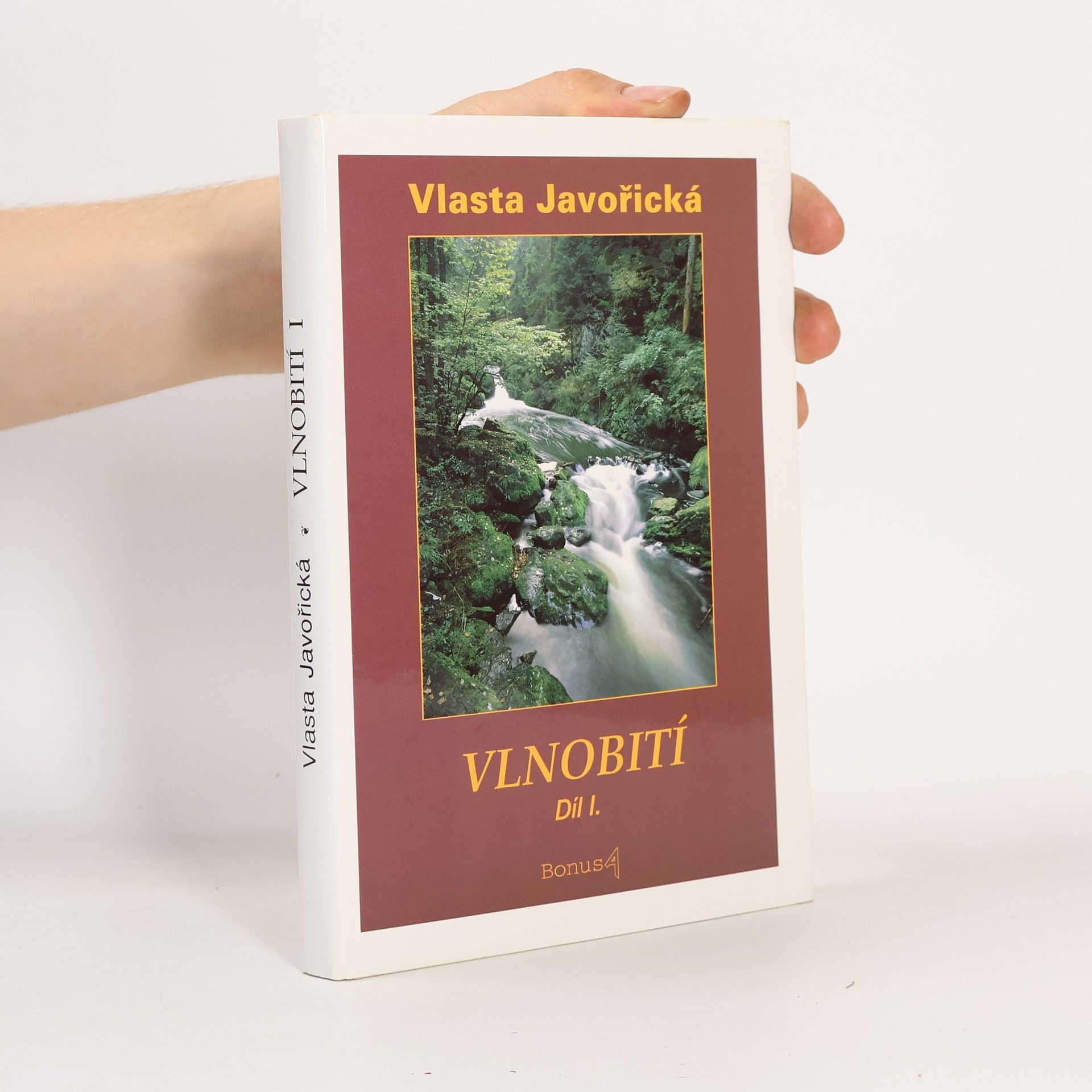Vlasta Javořická Vlnobití. Díl I.