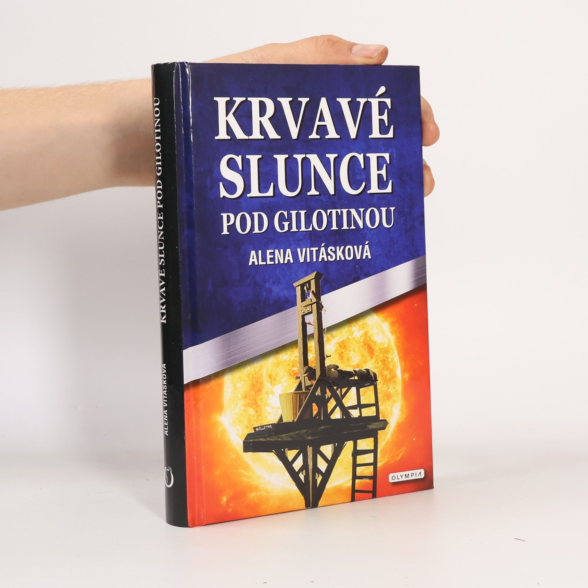 Alena Vitásková Krvavé slunce pod gilotinou