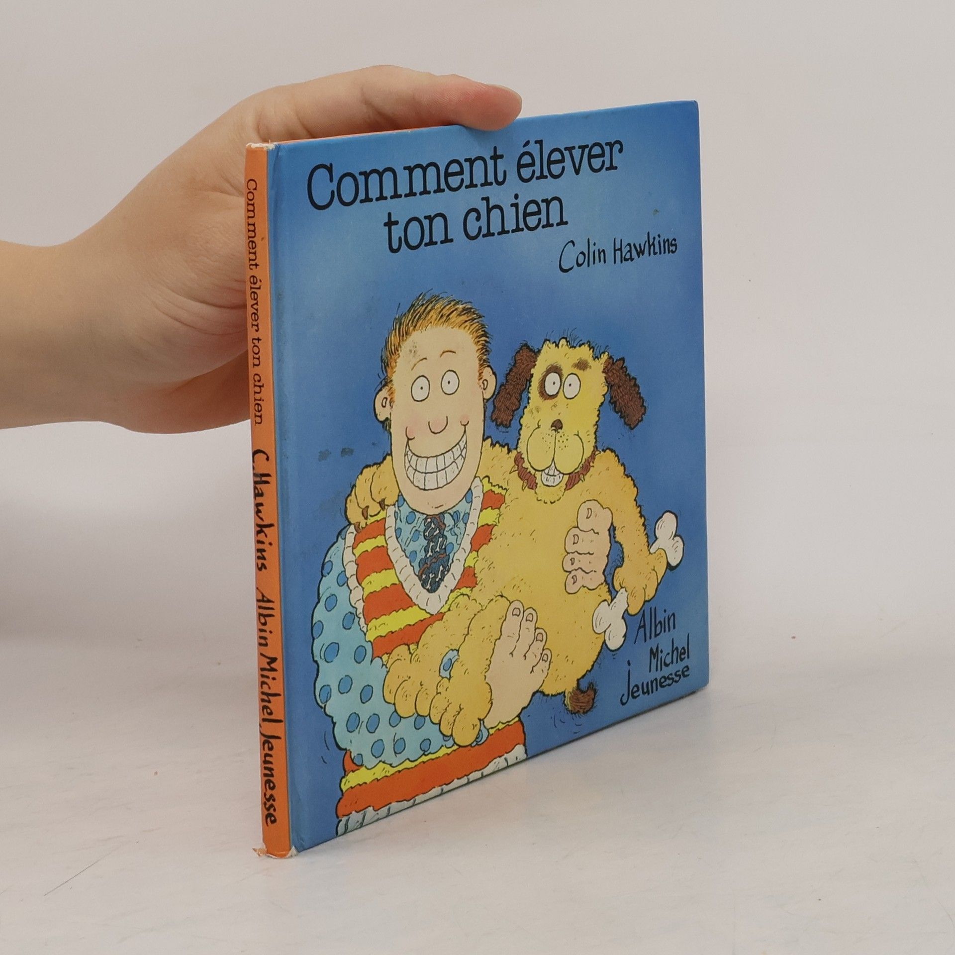 Colin Hawkins Comment élever ton chien