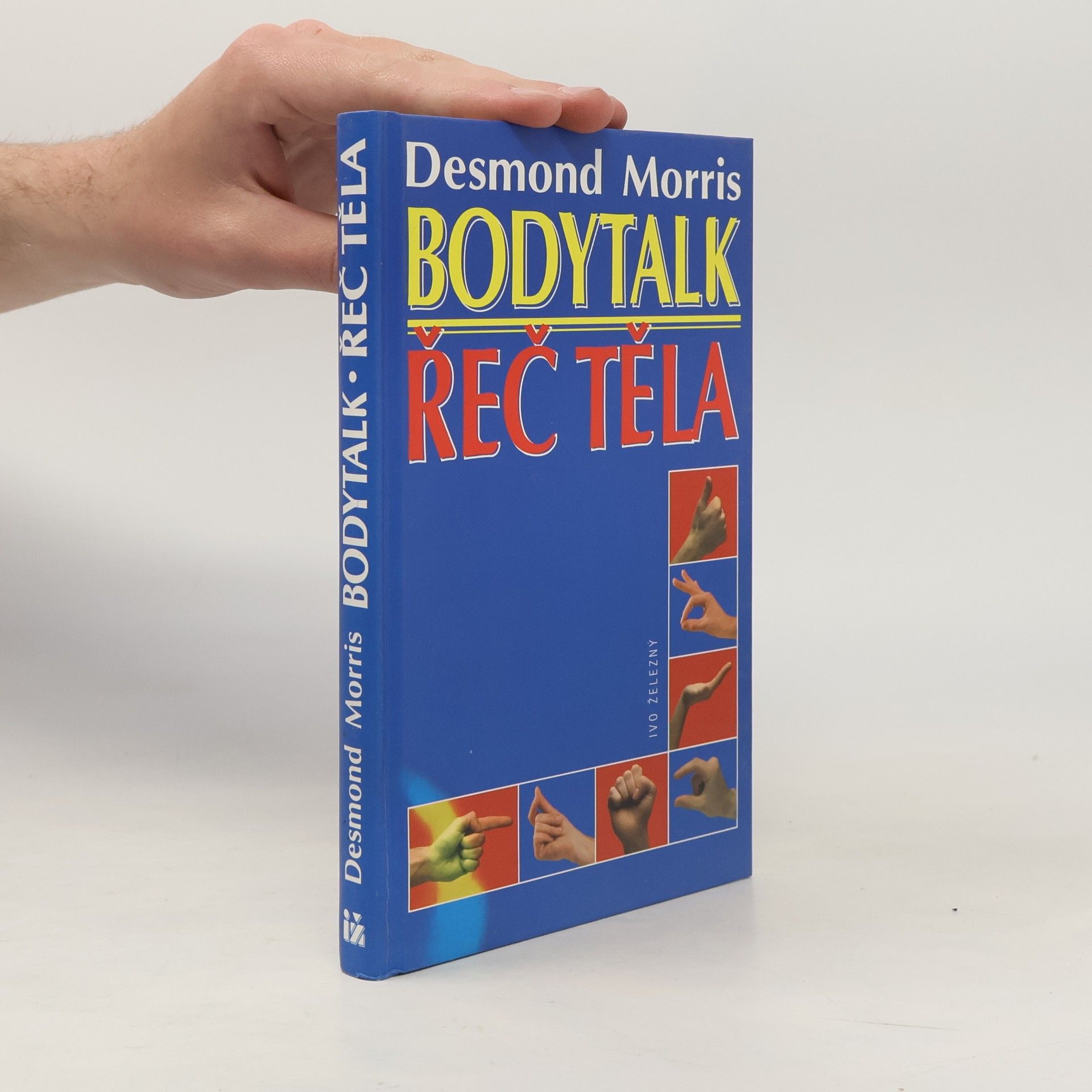 Desmond Morris Bodytalk. Řeč těla