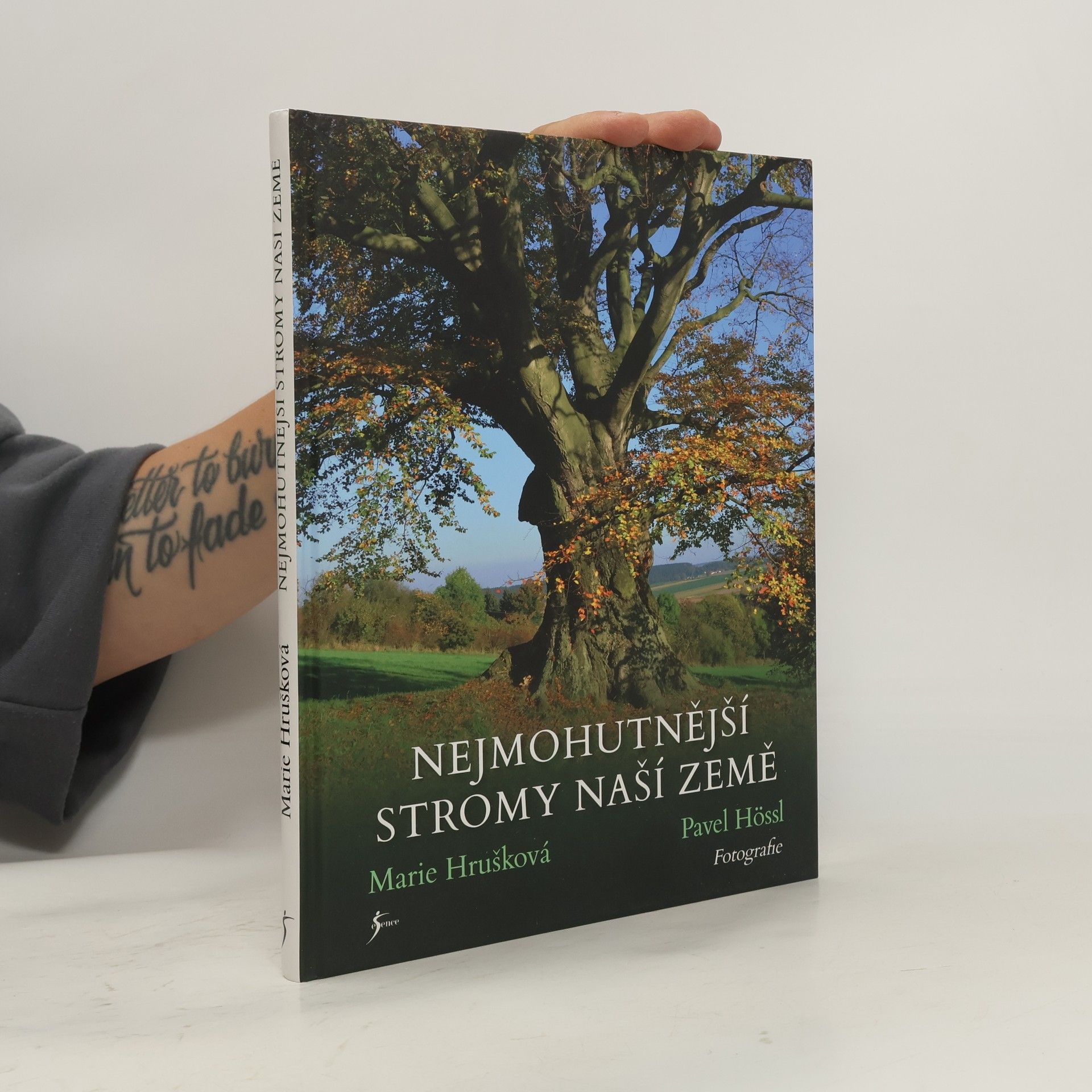 Marie Hrušková Nejmohutnější stromy naší země