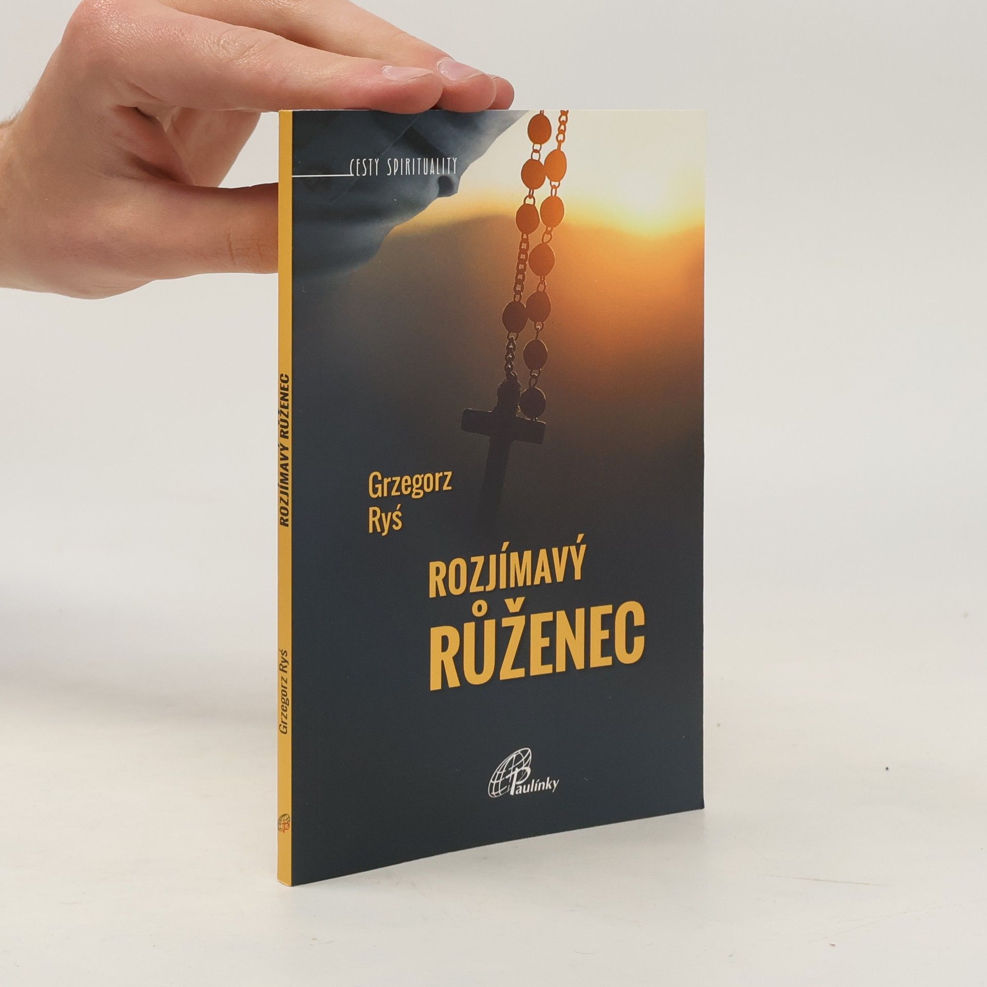 Grzegorz Ryś Rozjímavý růženec