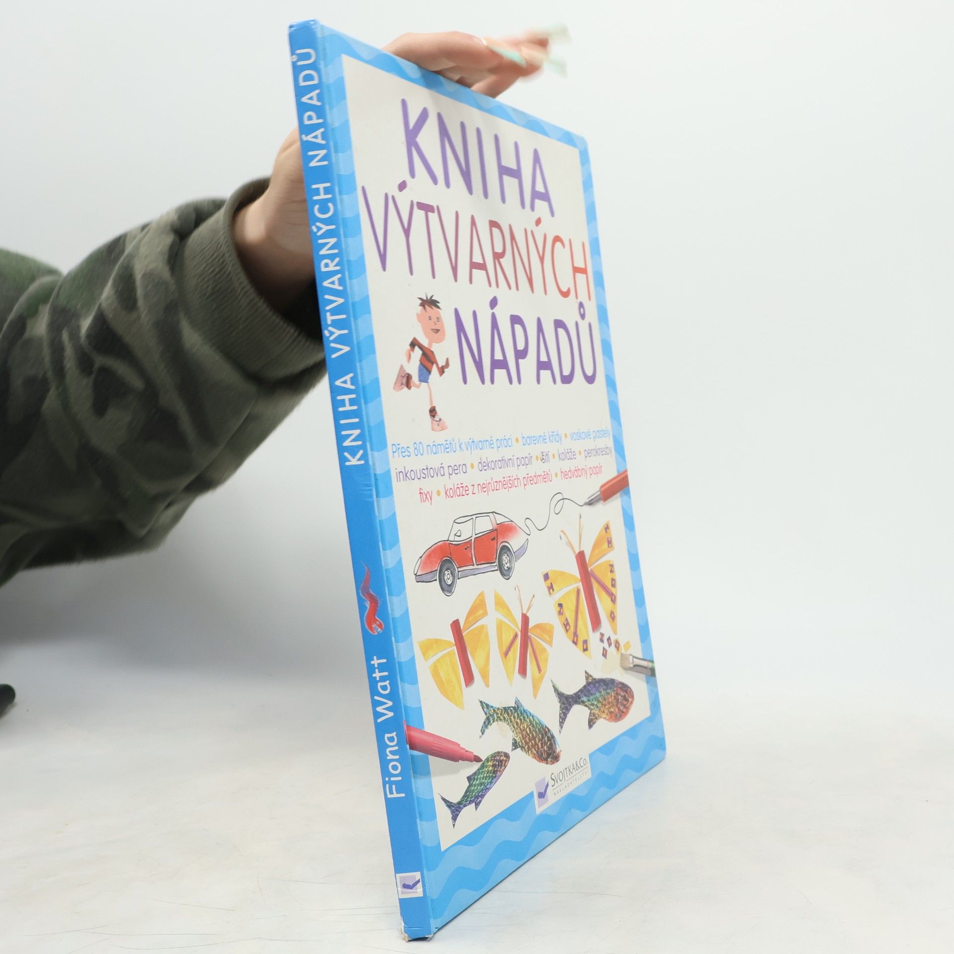 Fiona Watt Kniha výtvarných nápadů