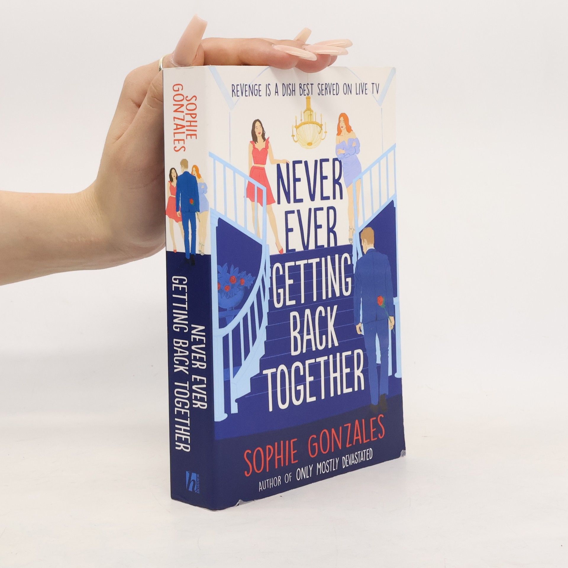 Sophie Gonzales Never Ever Getting Back Together
