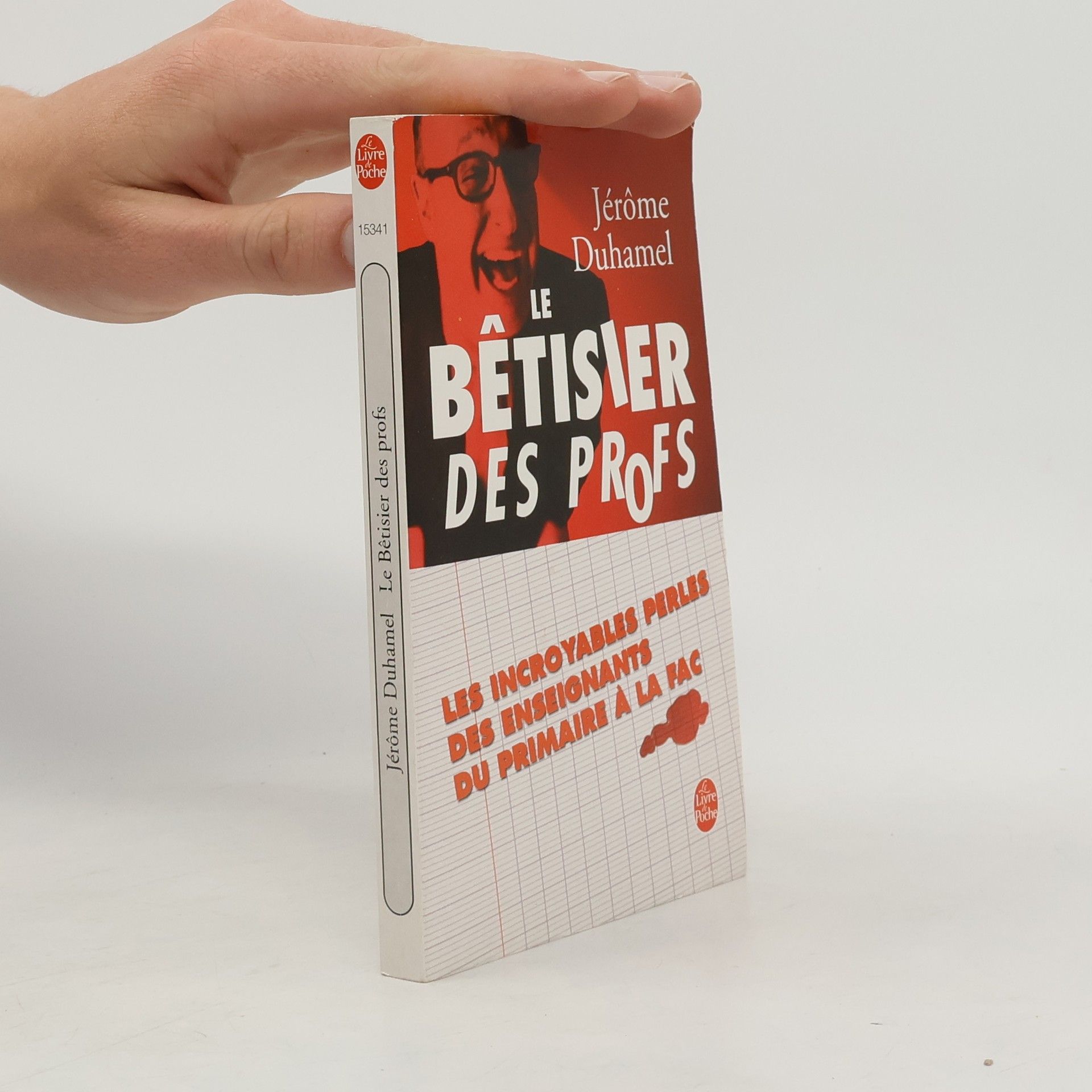 Jérôme Duhamel Le Livre de Poche: Le Bêtisier des profs