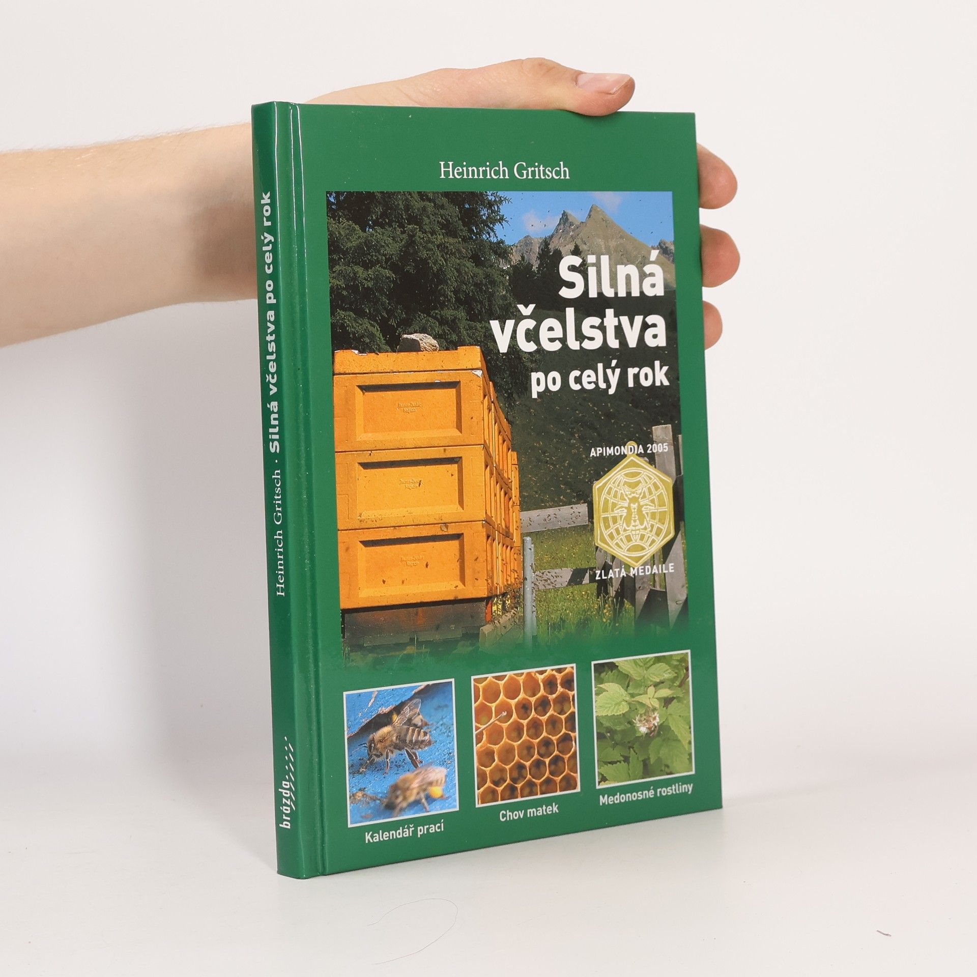 Heinrich Gritsch Silná včelstva po celý rok