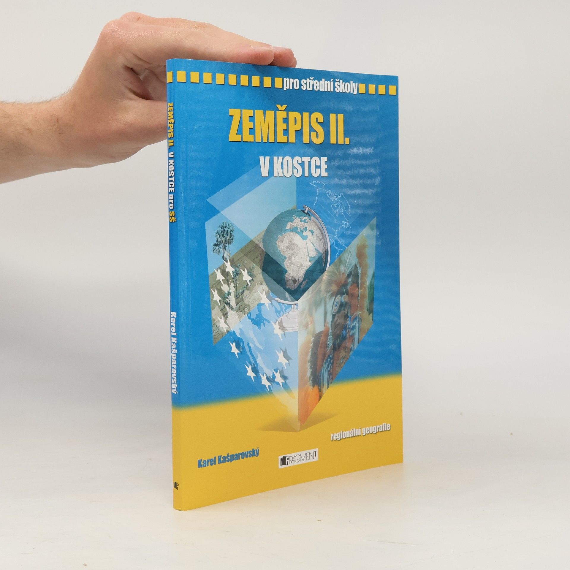 Karel Kašparovský Zeměpis II. v kostce. Regionální geografie