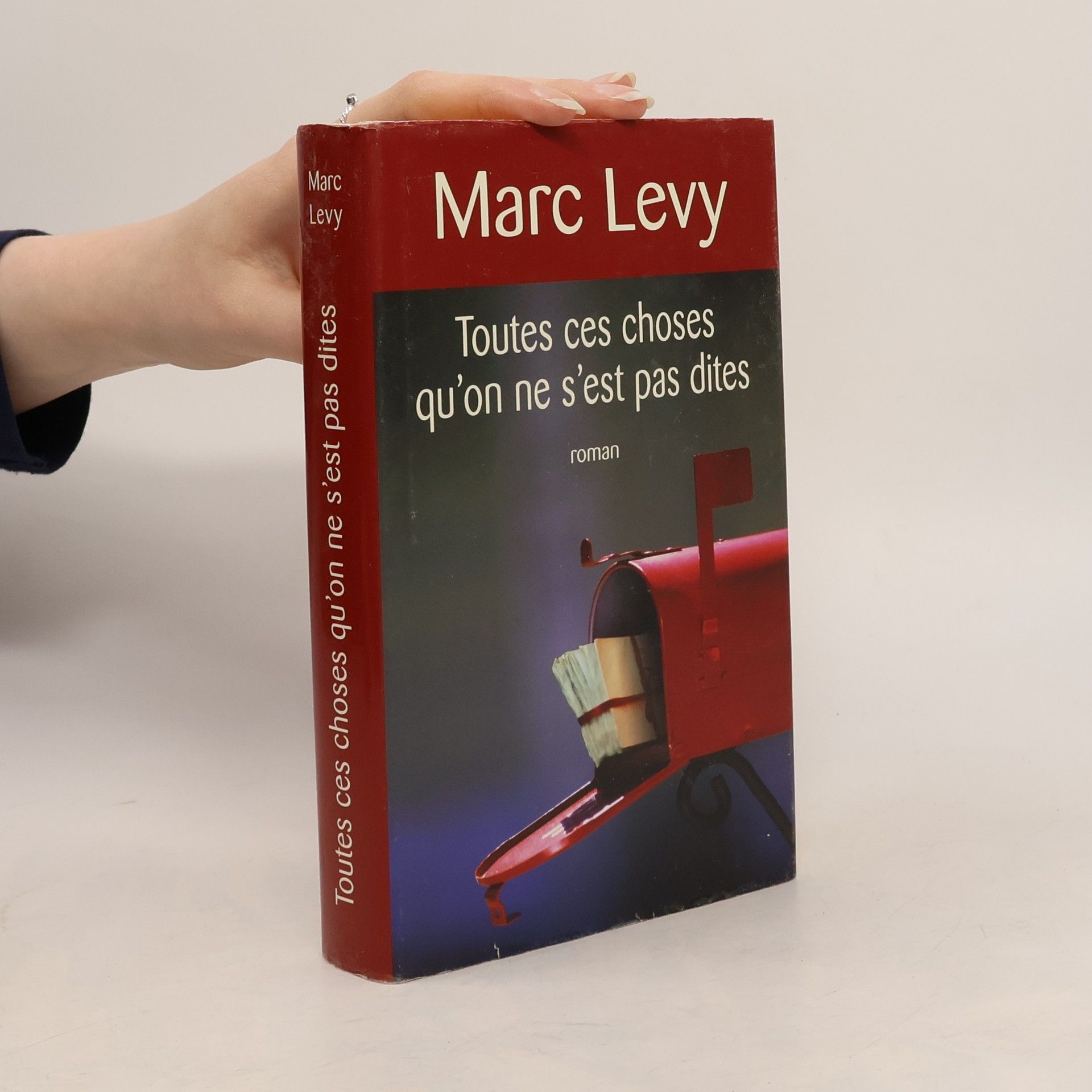 Marc Lévy Toutes ces choses qu'on ne s'est pas dites