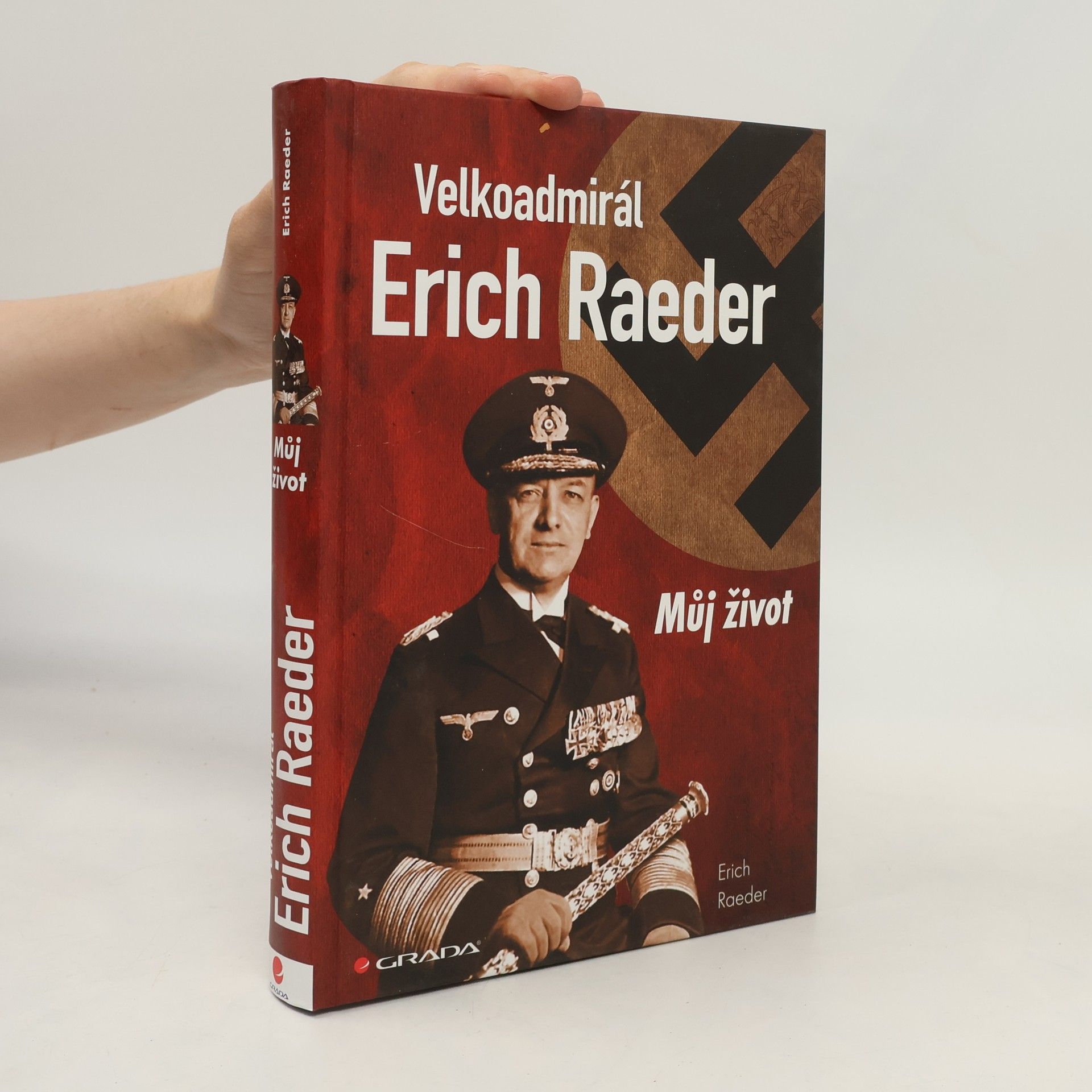 Erich Raeder Velkoadmirál Erich Raeder