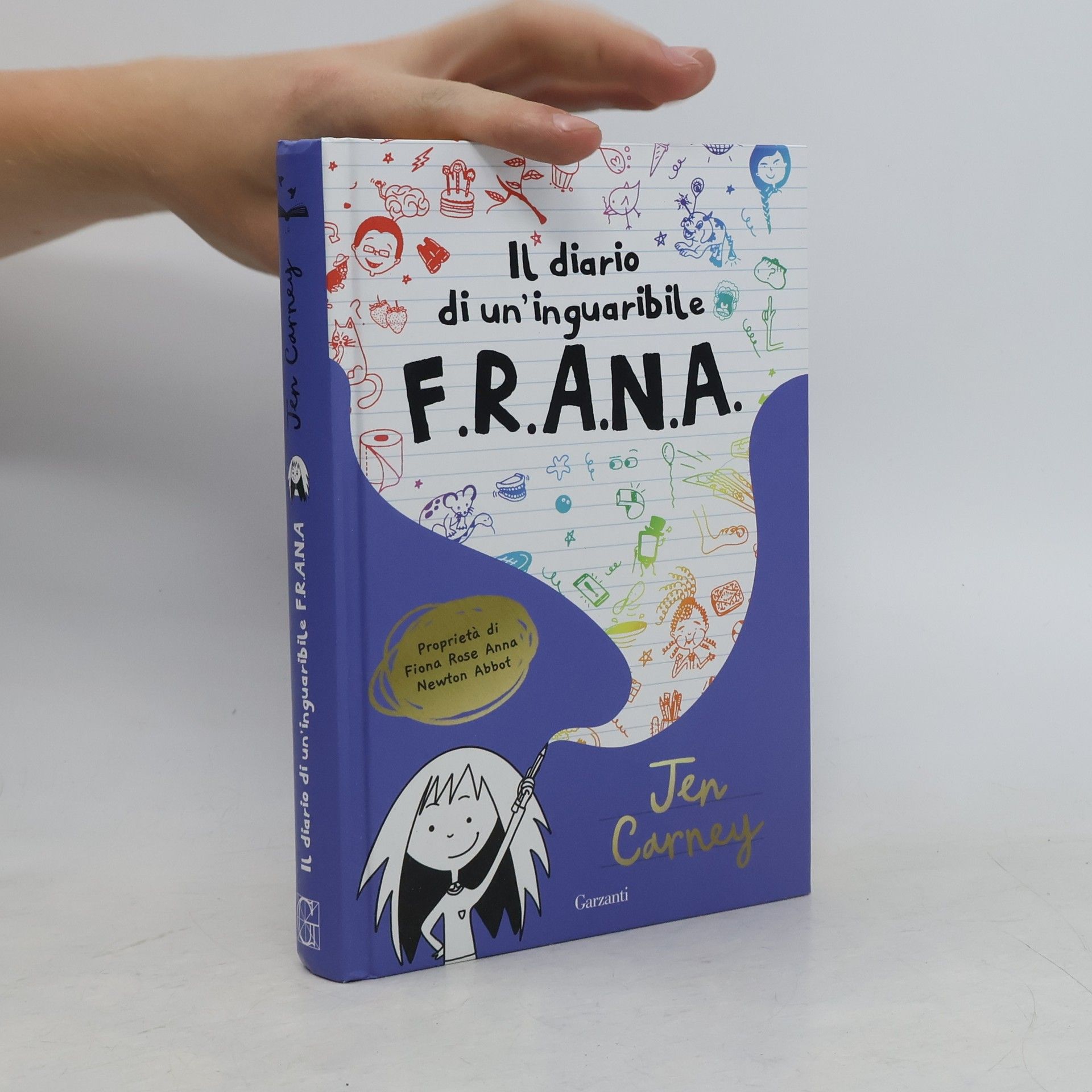 Jen Carney Il diario di un'inguaribile F.R.A.N.A.