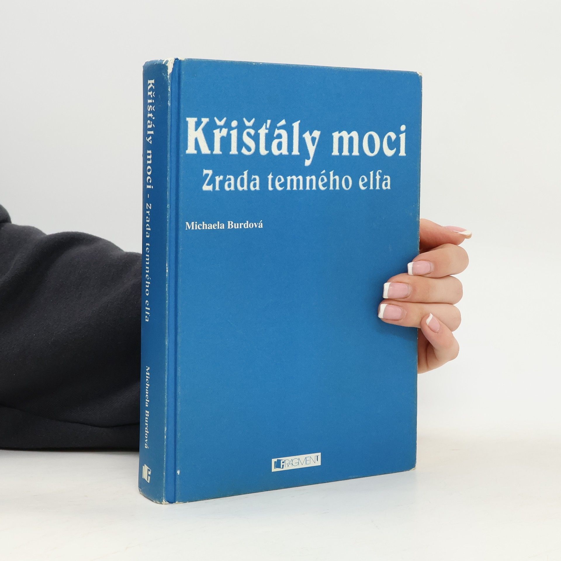 Michaela Burdová Křišťály moci. Zrada temného elfa