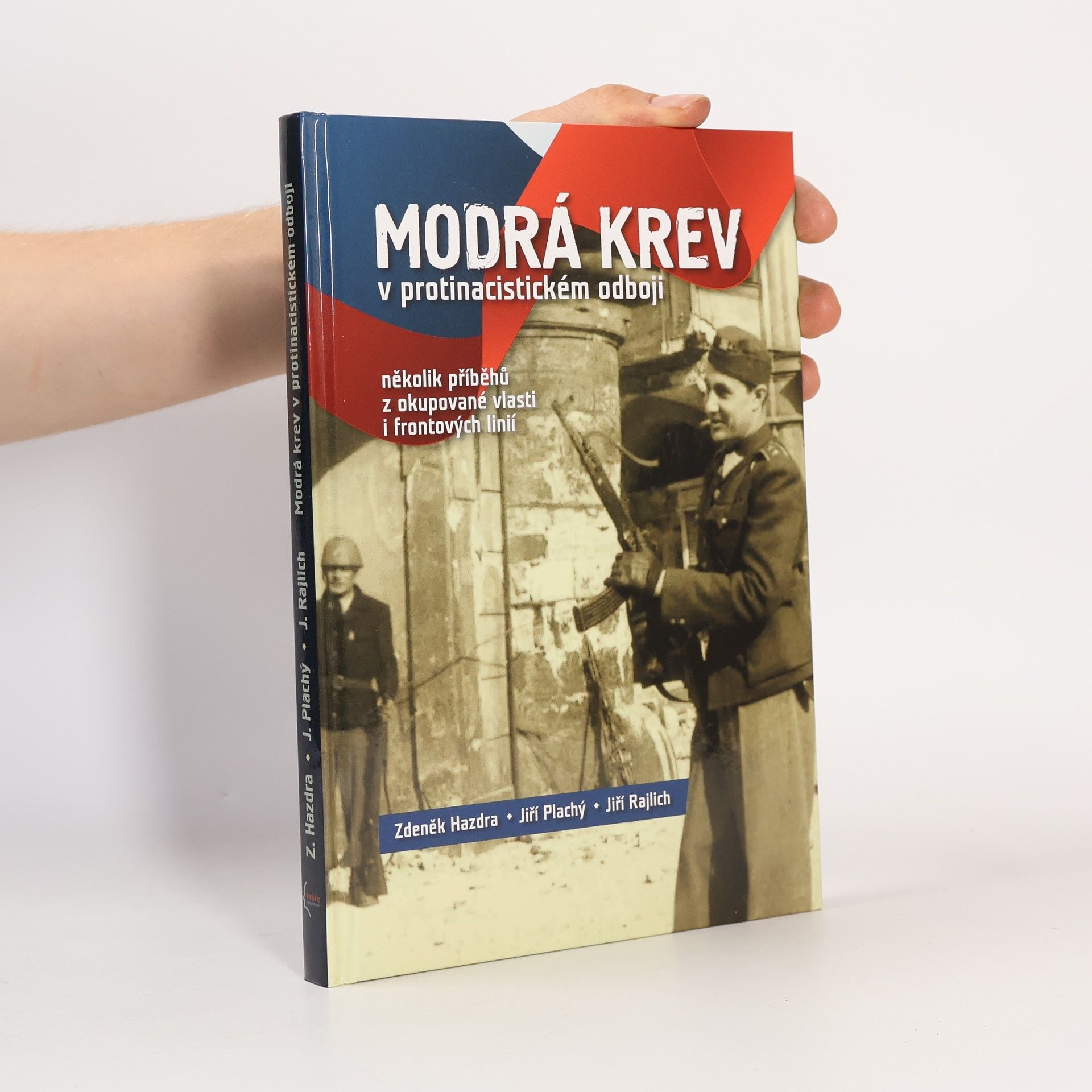 Jiří Plachý Modrá krev v protinacistickém odboji