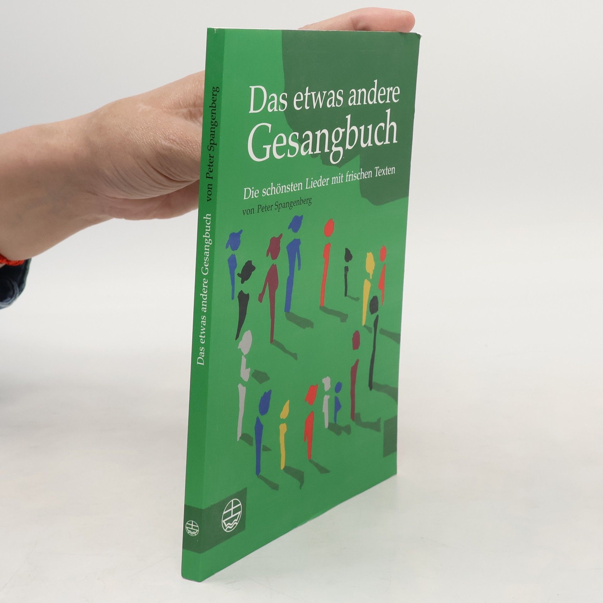 Peter Spangenberg Das etwas andere Gesangbuch