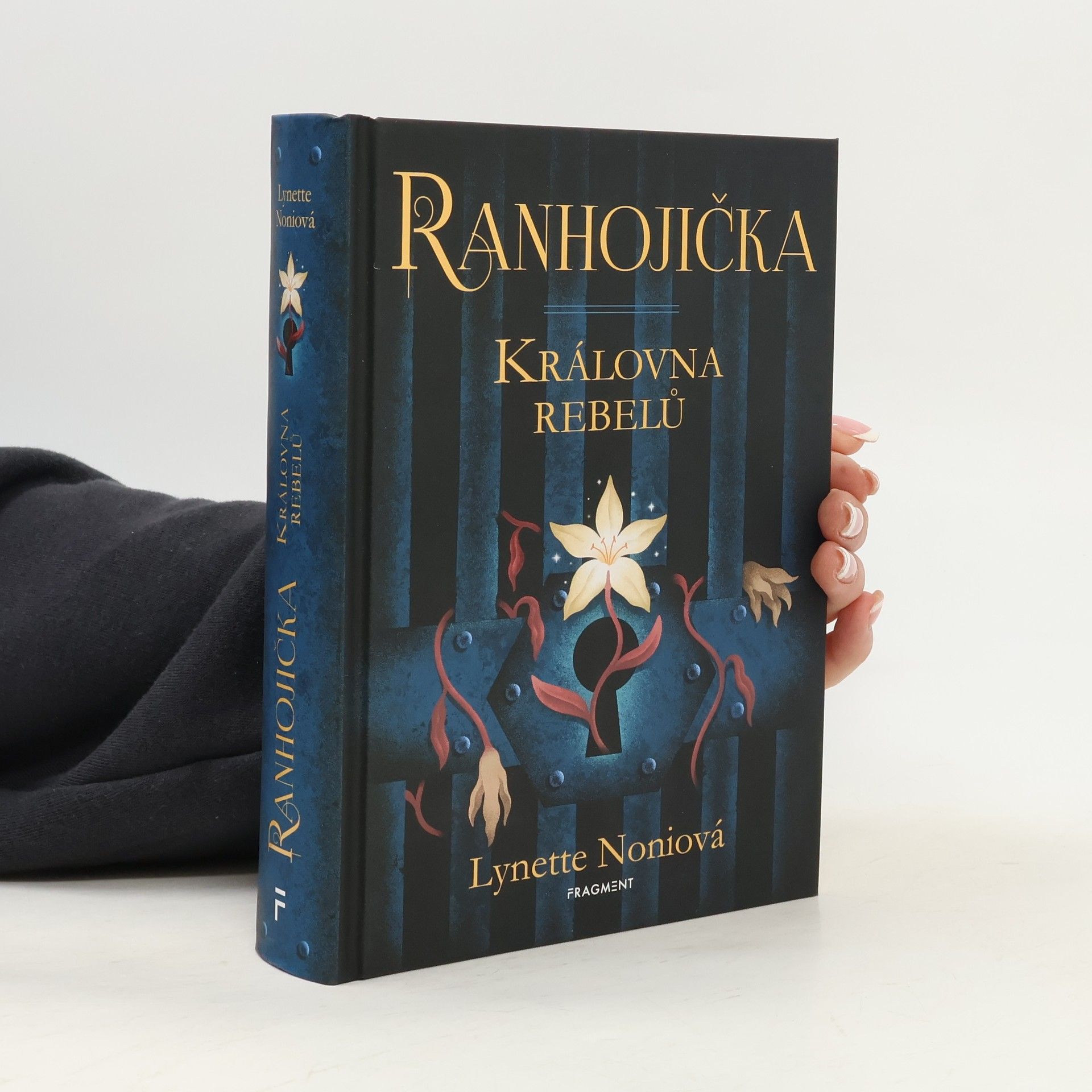 Lynette Noni Ranhojička. Královna rebelů