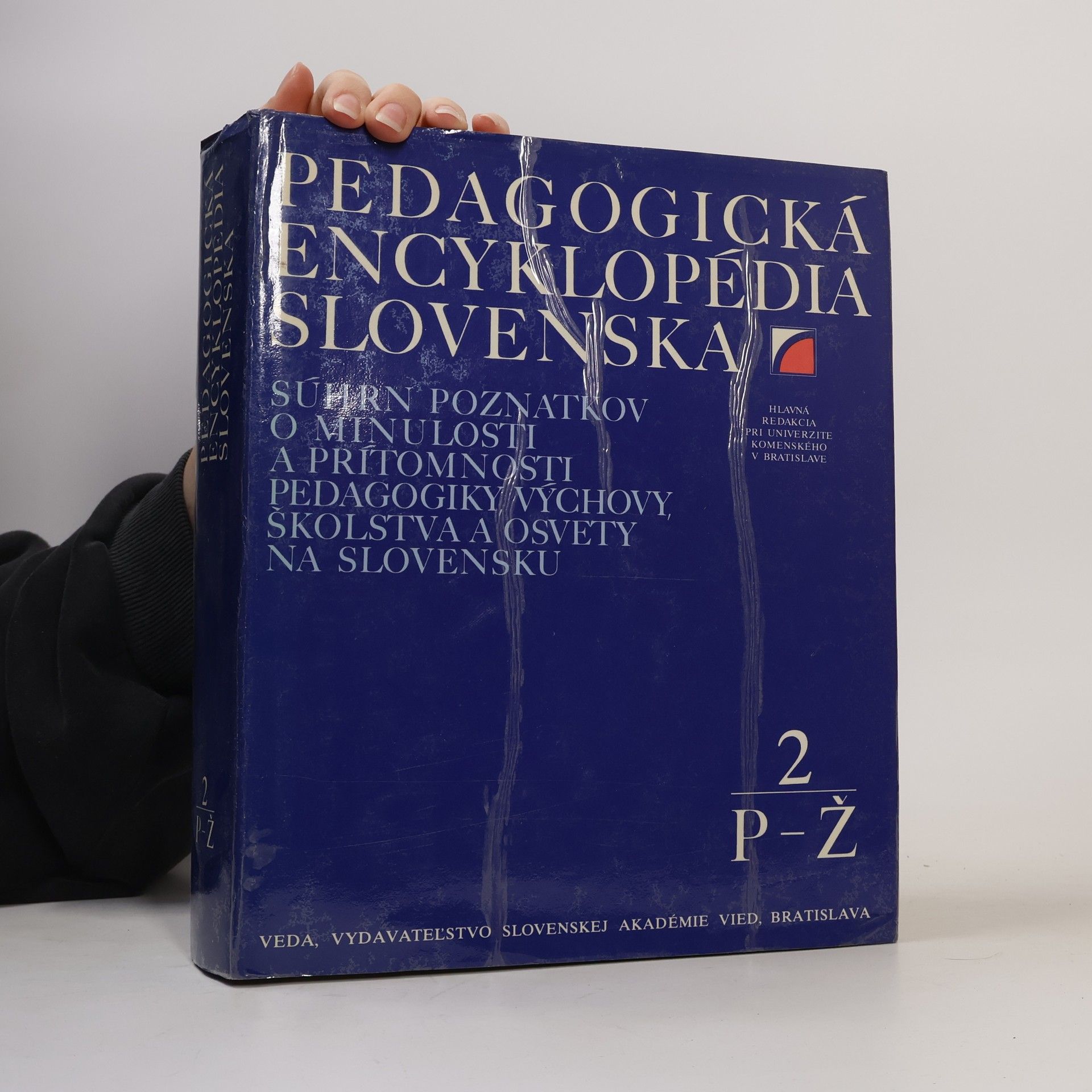 Kolektív autorov Pedagogická encyklopédia Slovenska 2. P-Ž
