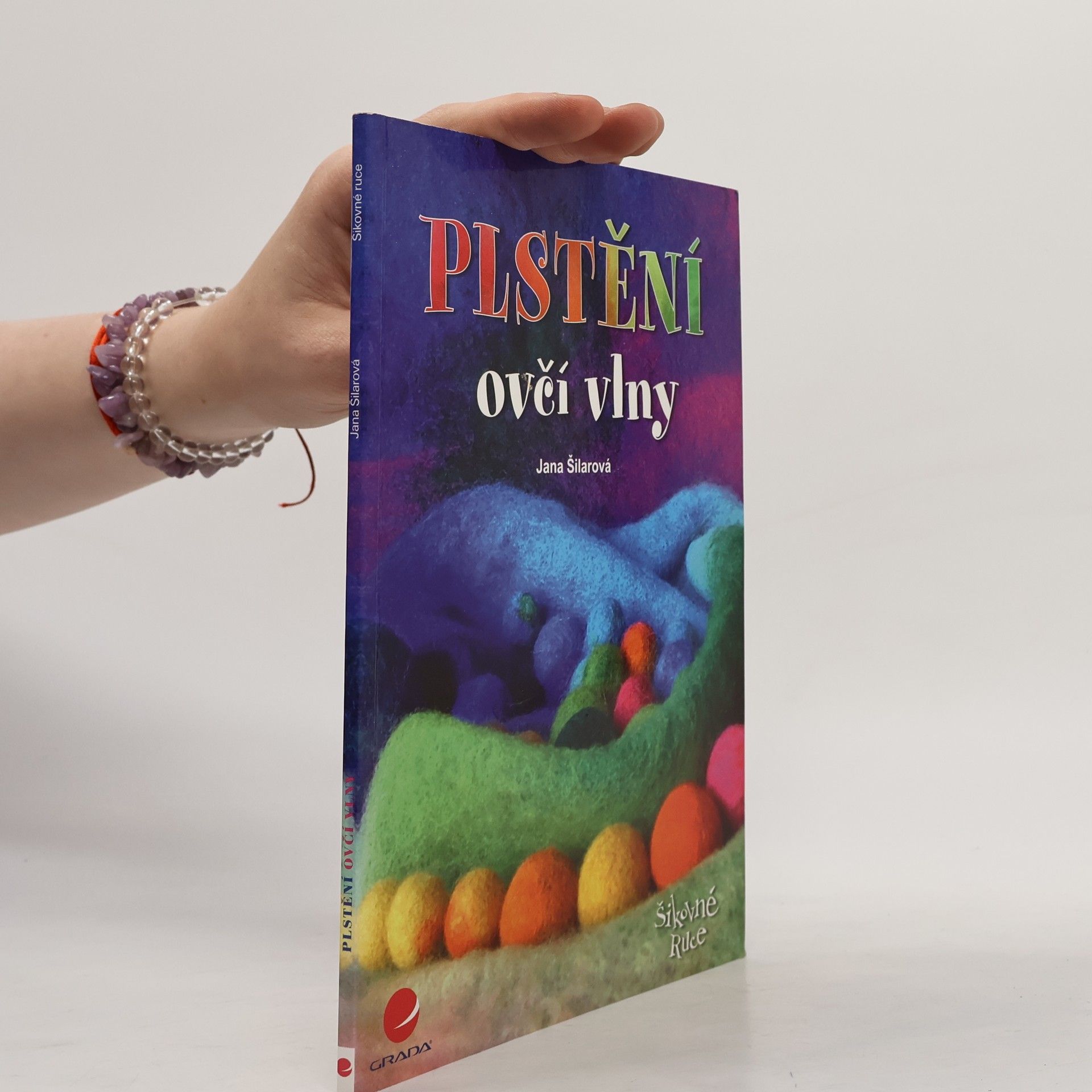 Jana Šilarová Plstění ovčí vlny