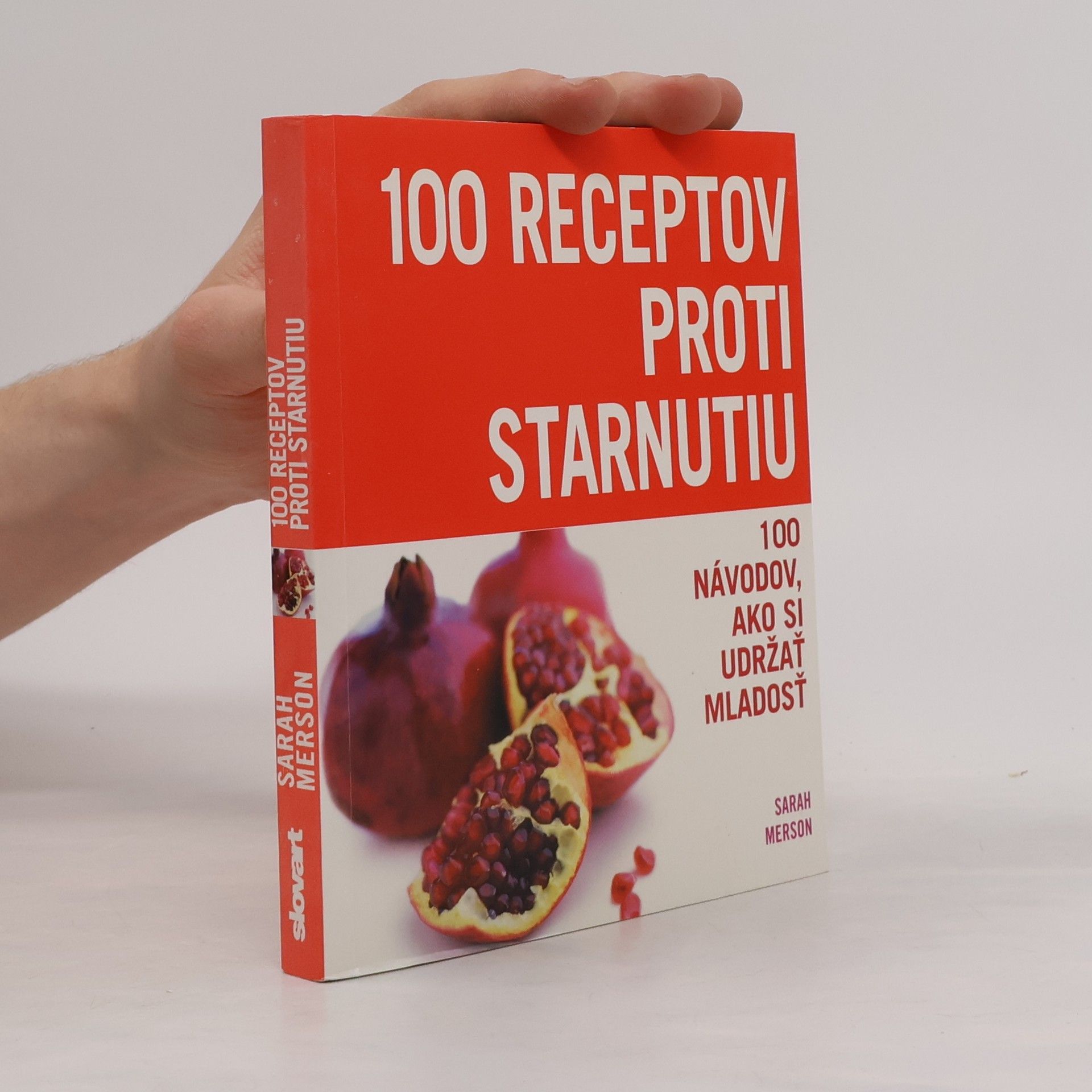 Sarah Merson 100 receptov proti starnutiu