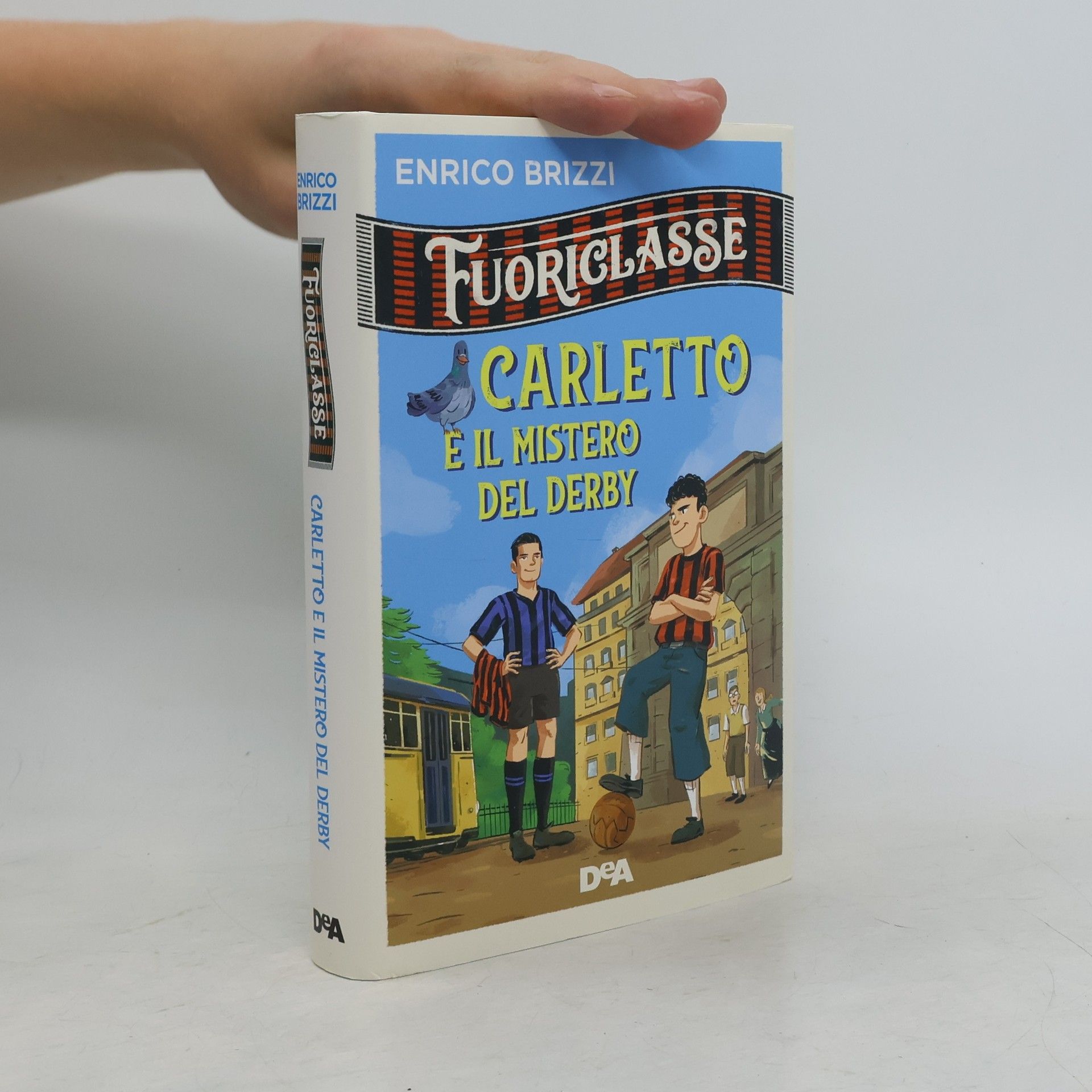 Carletto e il mistero del derby. Fuoriclasse