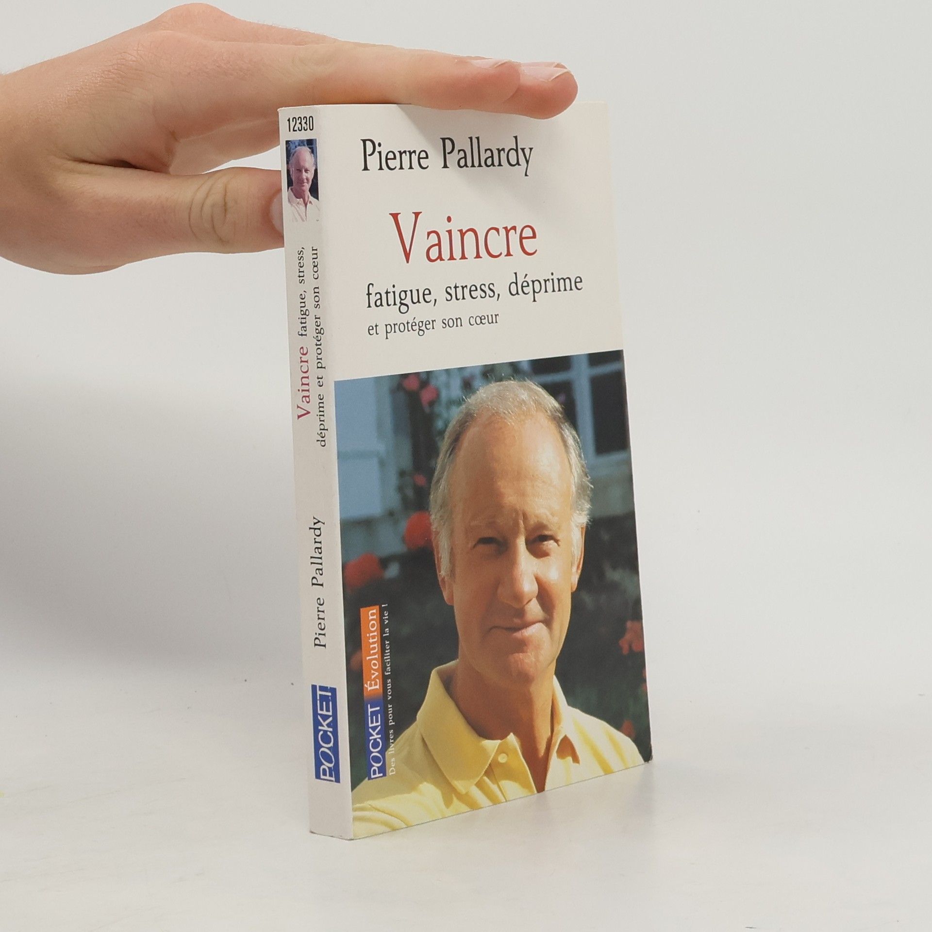 Pierre Pallardy Vaincre fatigue, stress, déprime et protéger son cœur