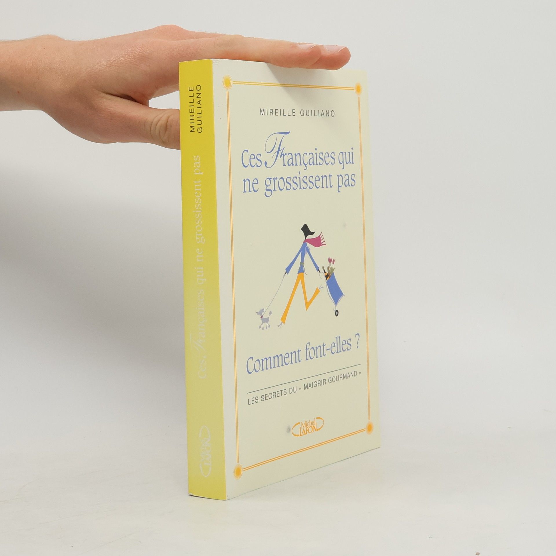 Anne Lavédrine Ces Françaises qui ne grossissent pas