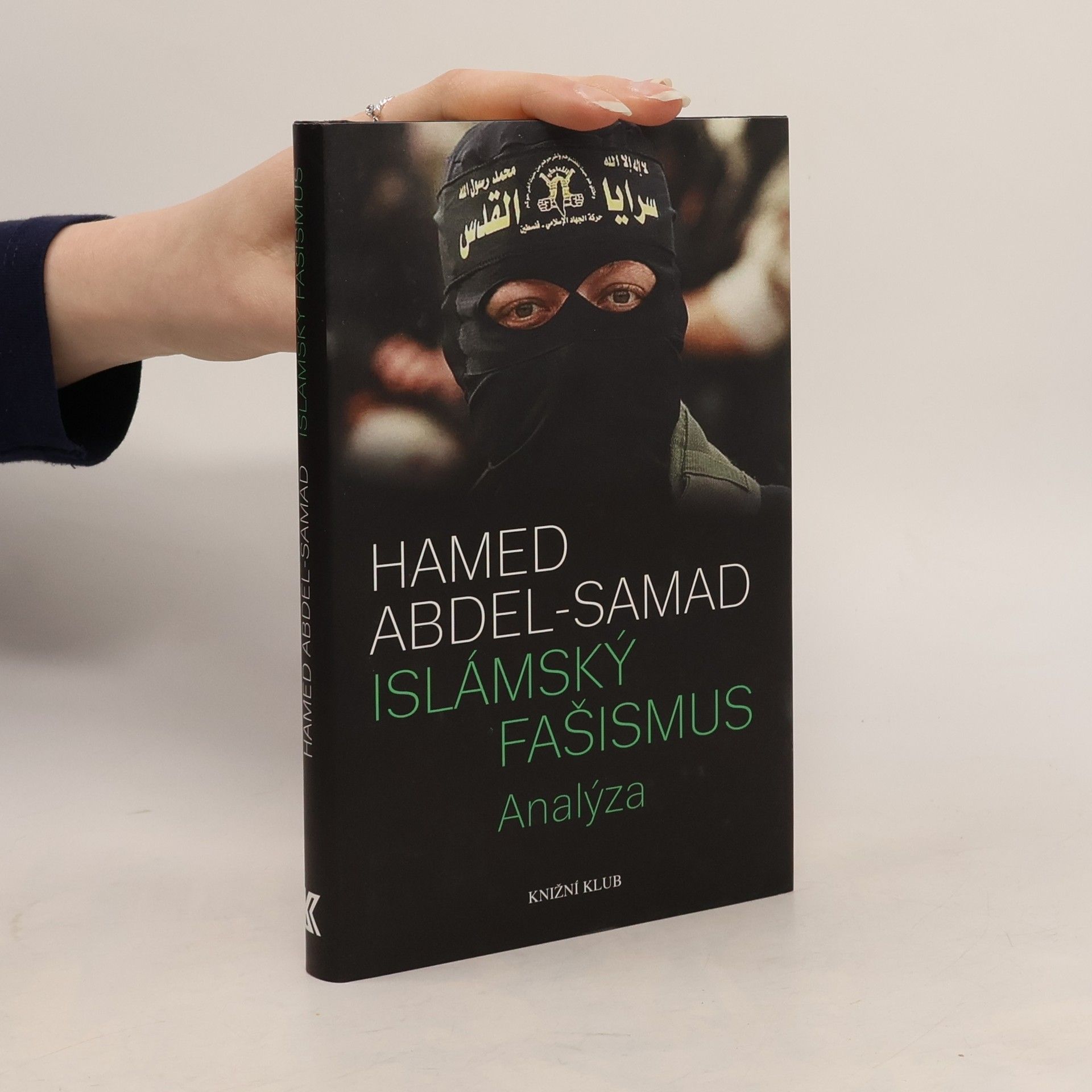 Hamed Abdel- Samad Islámský fašismus.