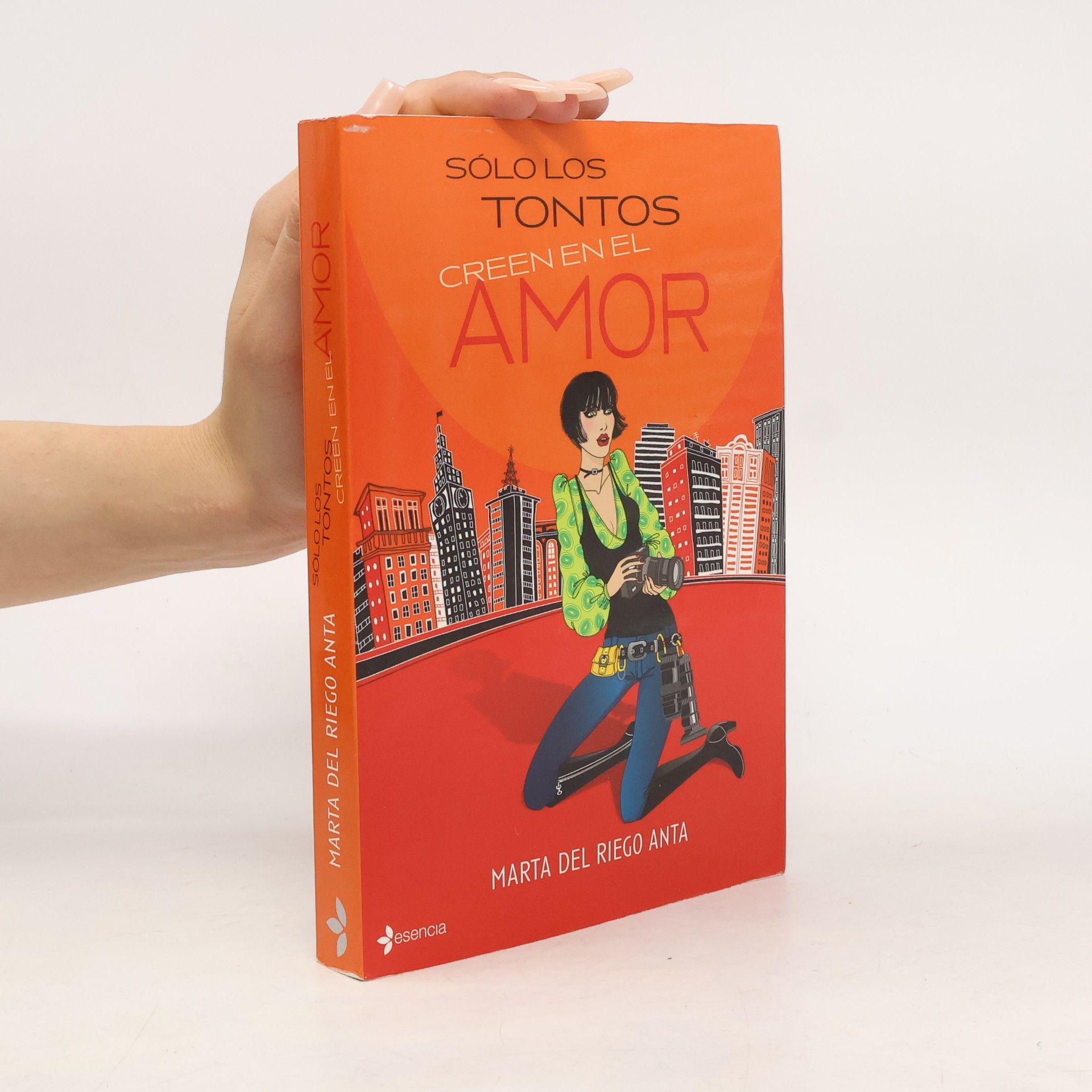 Marta del Riego Anta Sólo los tontos creen en el amor