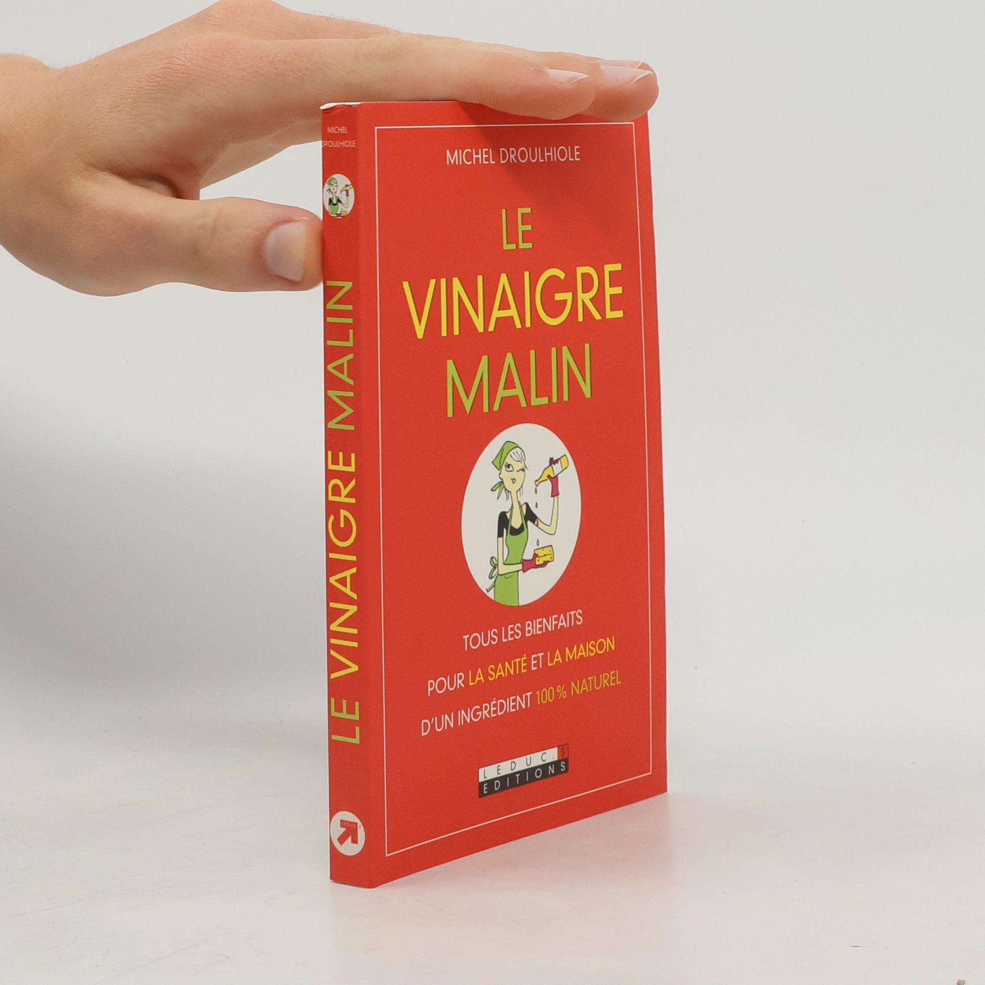 Michel Droulhiole Le vinaigre malin
