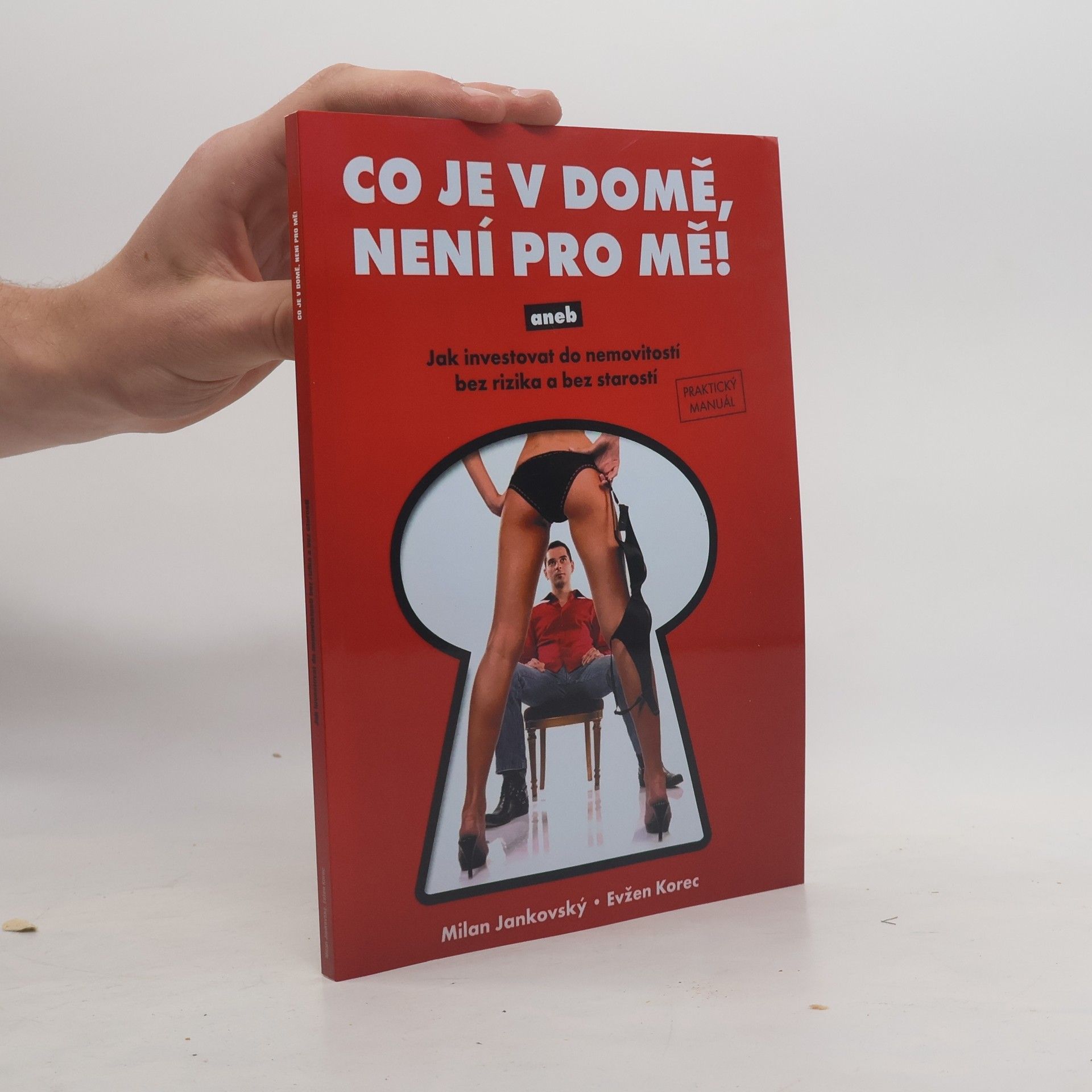 Milan Jankovský Co je v domě, není pro mě