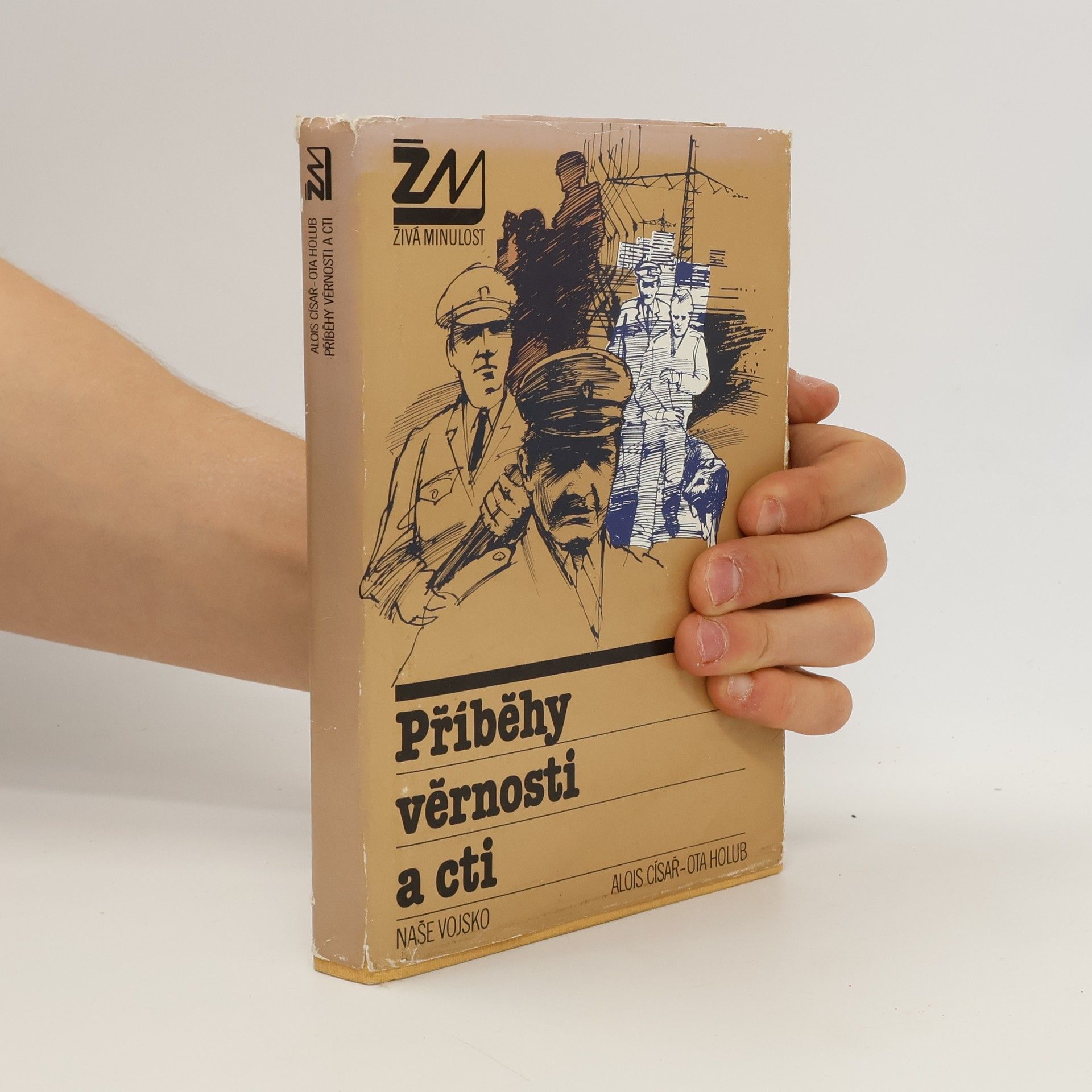 Alois Císař Příběhy věrnosti a cti