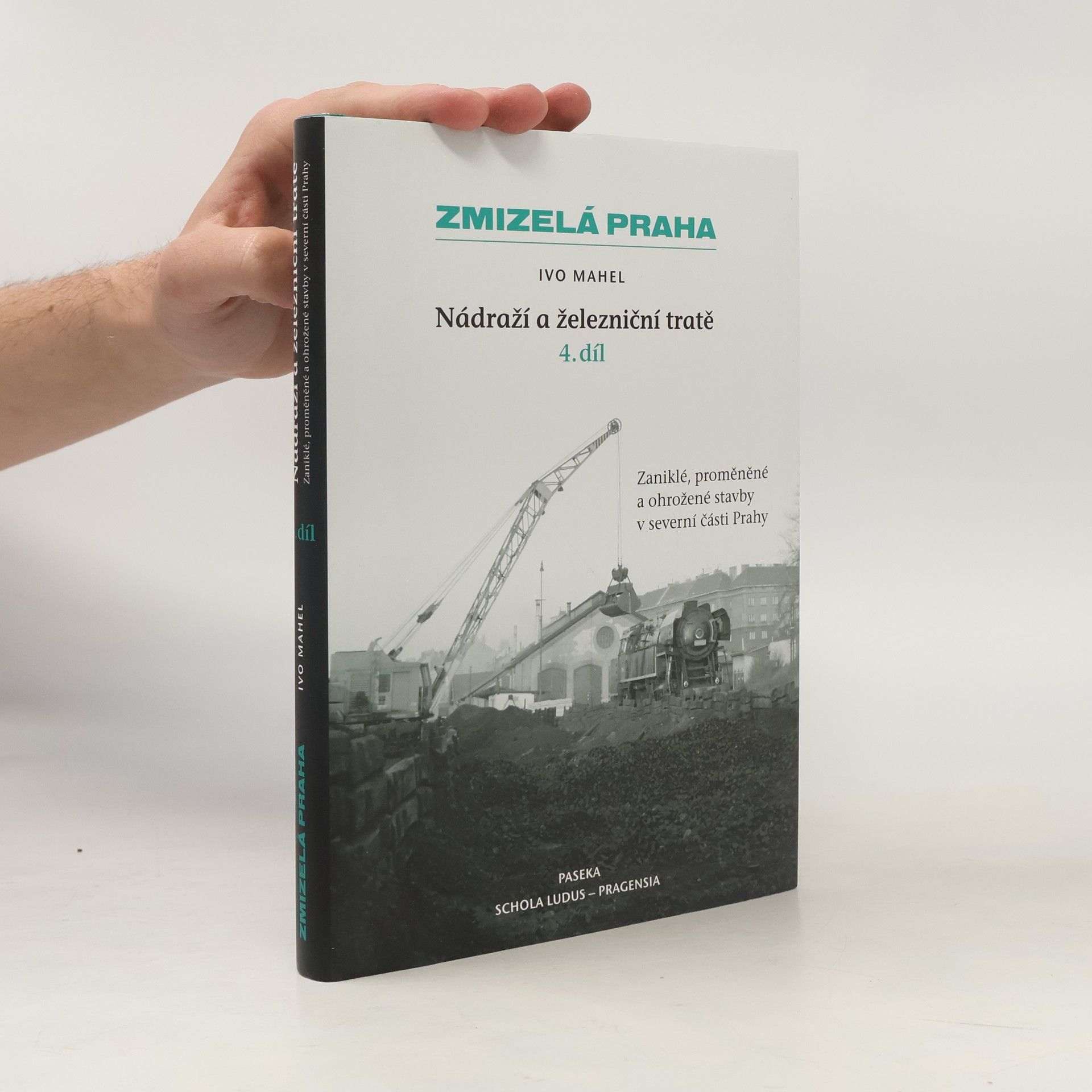 Ivo Mahel Nádraží a železniční tratě, 4.díl