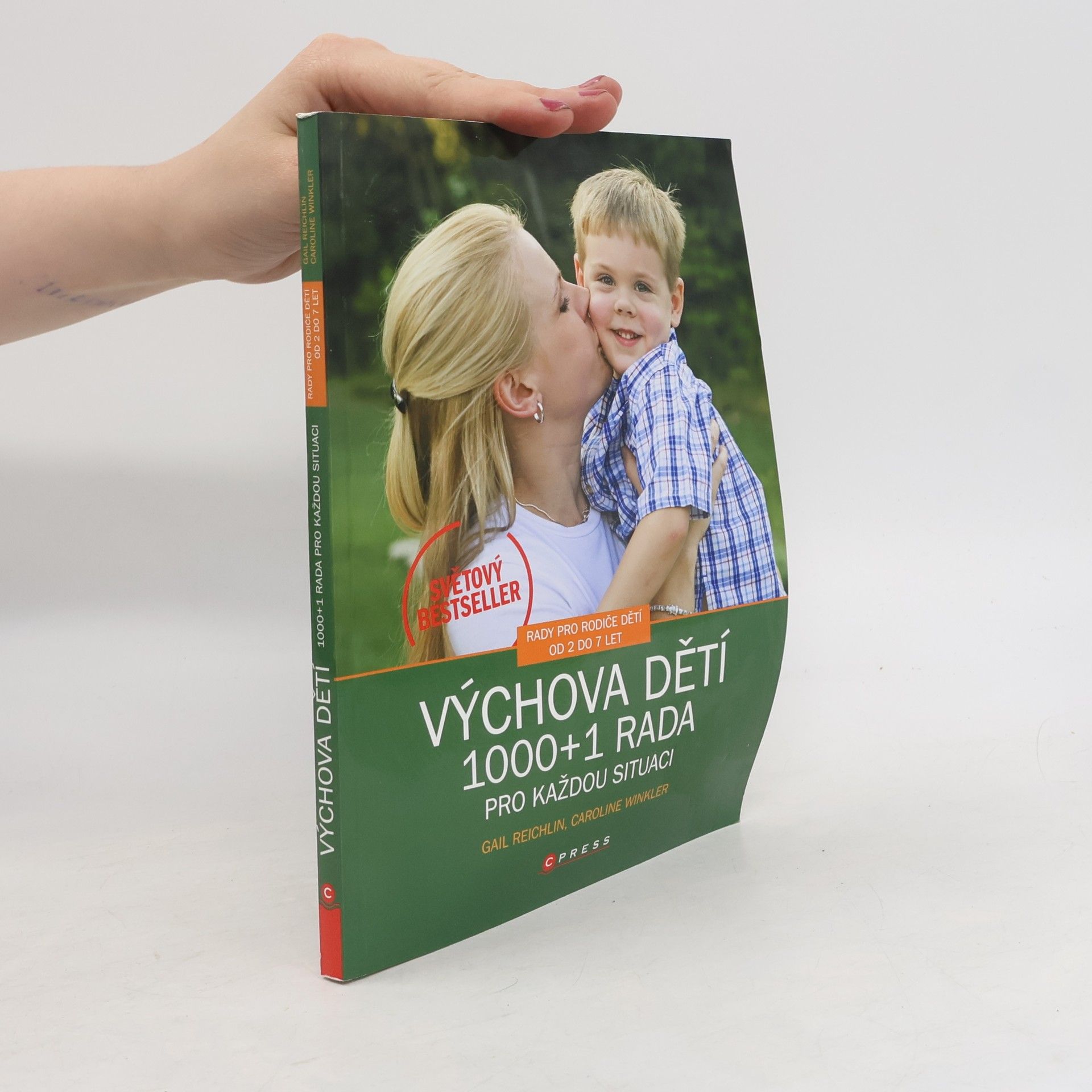 Caroline Winkler Výchova dětí. 1000 + 1 rada pro každou situaci