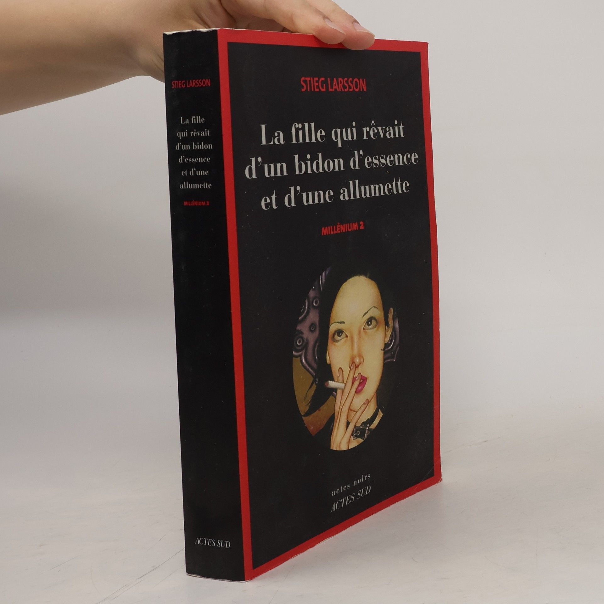 Stieg Larsson La fille qui rêvait d'un bidon d'essence et d'une allumette