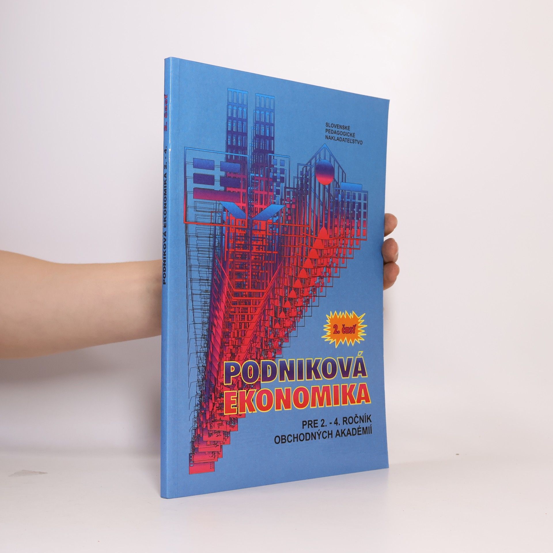 Podniková ekonomika pre 2. až 4. ročník obchodných akadémií 2