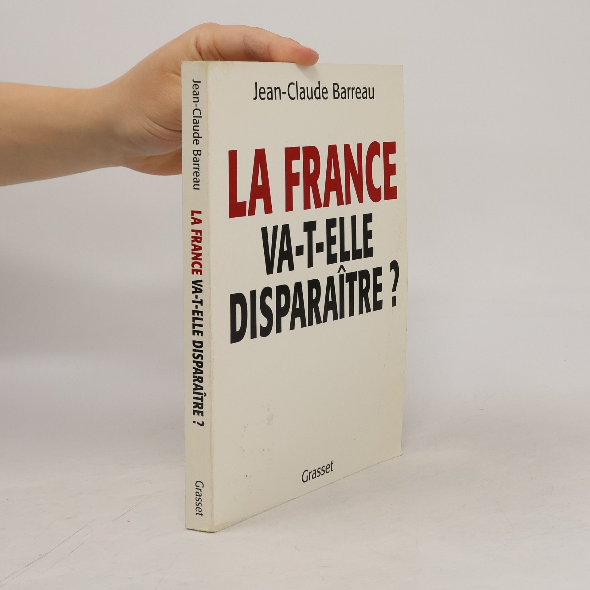 Jean-Claude Barreau La France va-t-elle disparaître ?