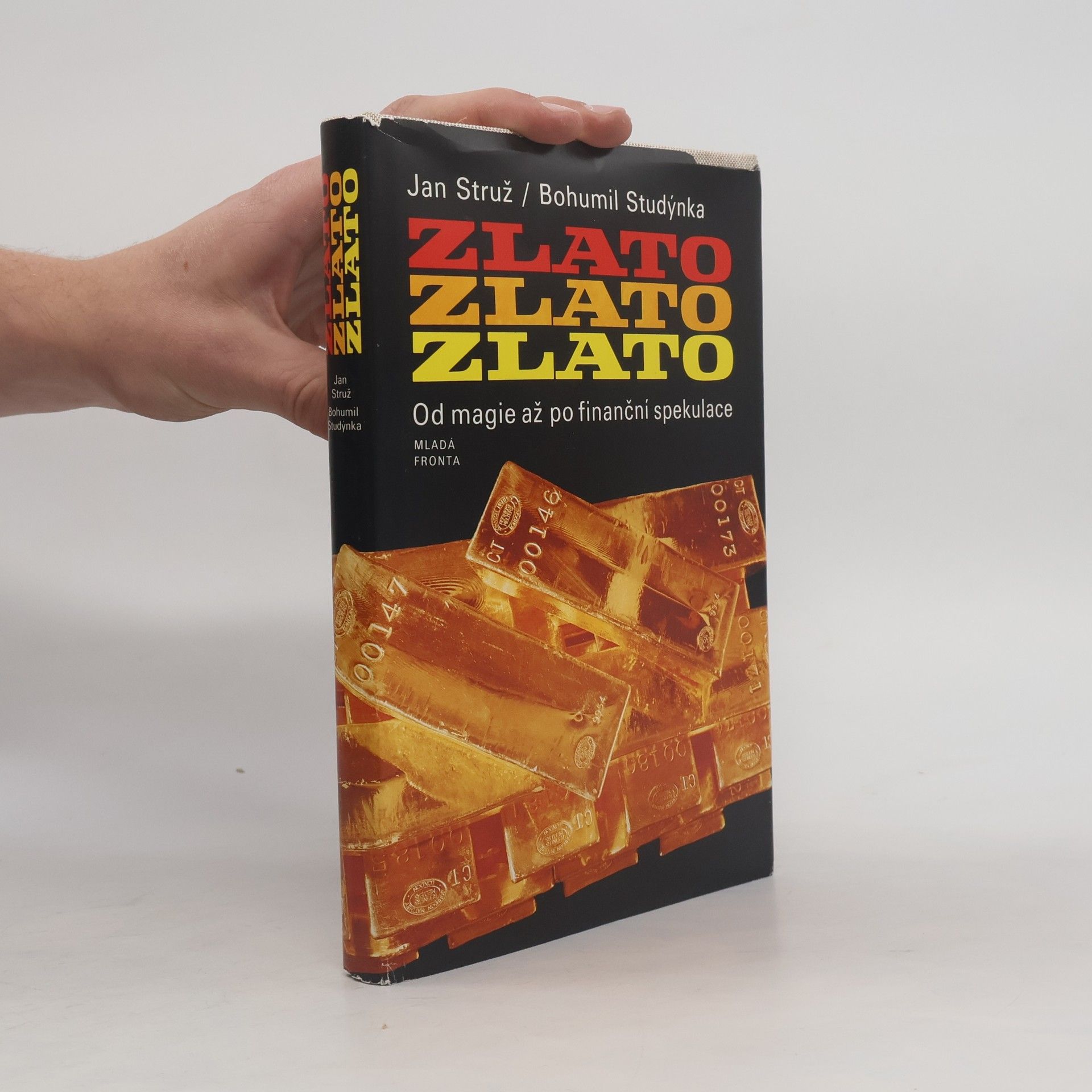 Bohumil Studýnka Zlato, zlato, zlato. Od magie až po finanční spekulace