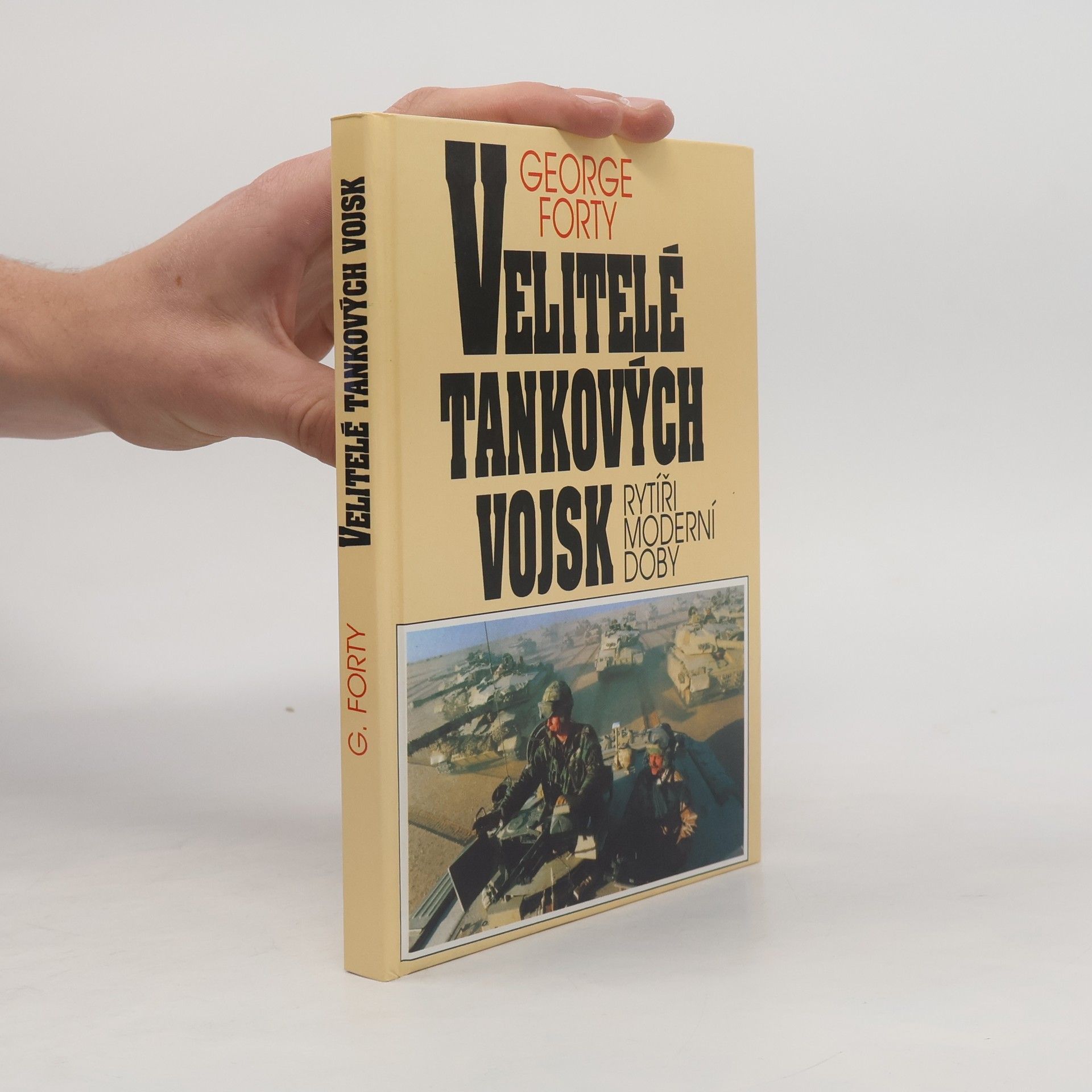 George Forty Velitelé tankových vojsk