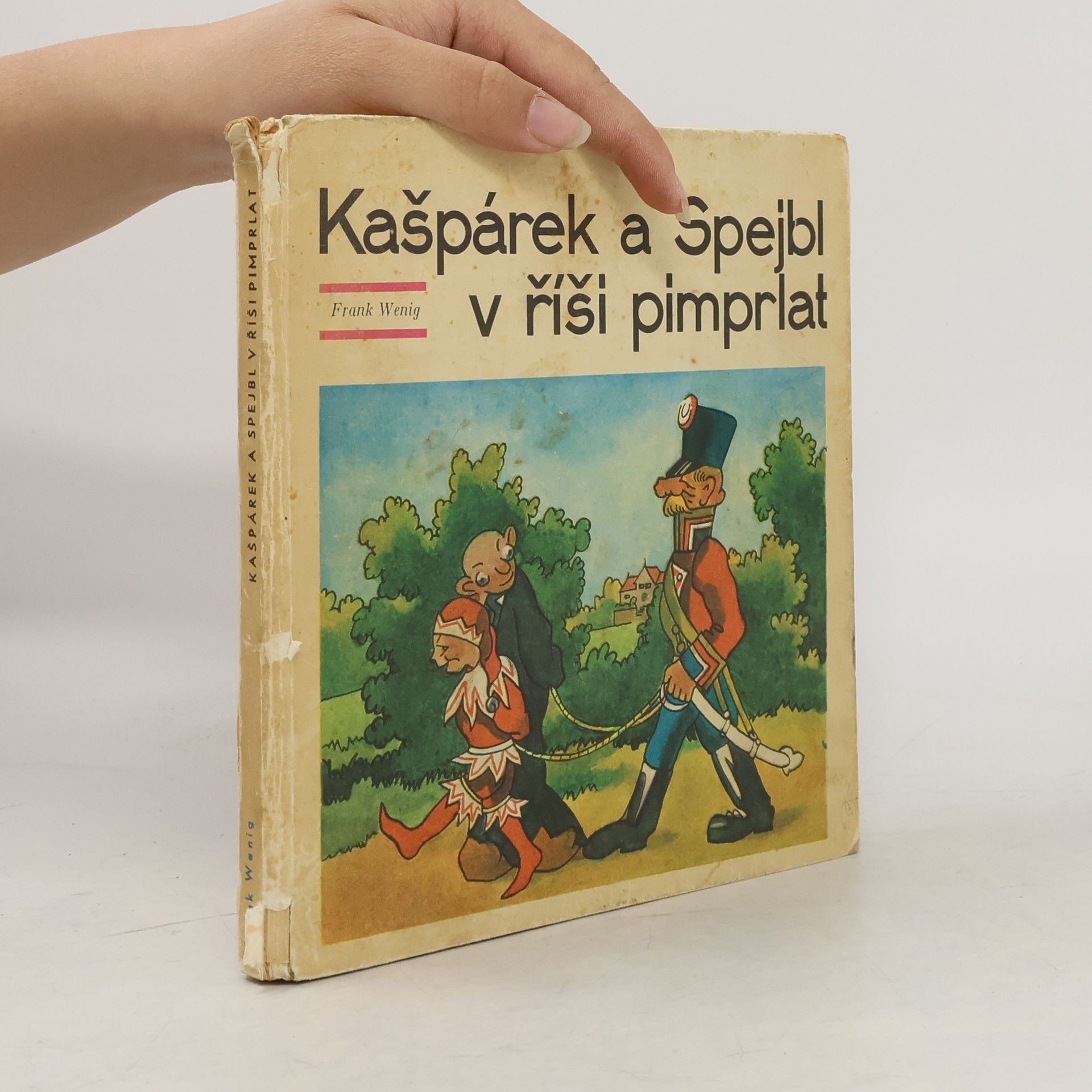 Frank Wenig Kašpárek a Spejbl v říši pimprlat