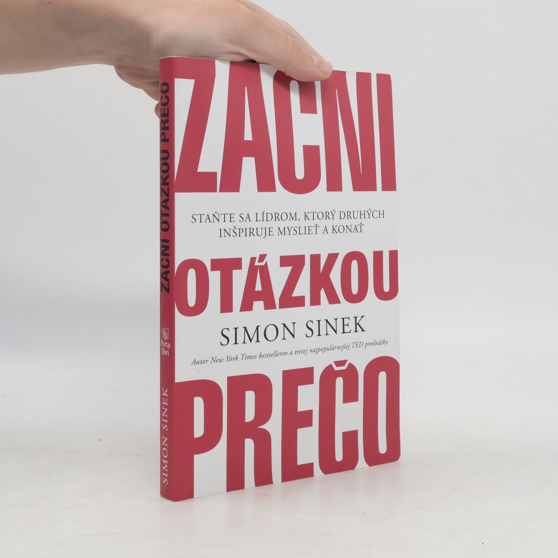 Simon Sinek Začni otázkou prečo