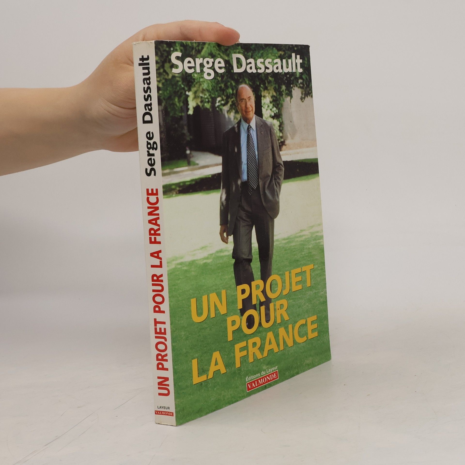 Serge Dassault Un projet pour la France