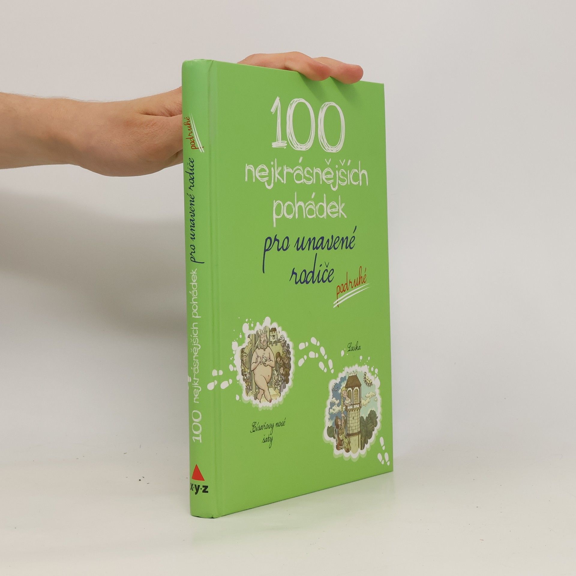 AA.VV. 100 nejkrásnějších pohádek pro unavené rodiče podruhé