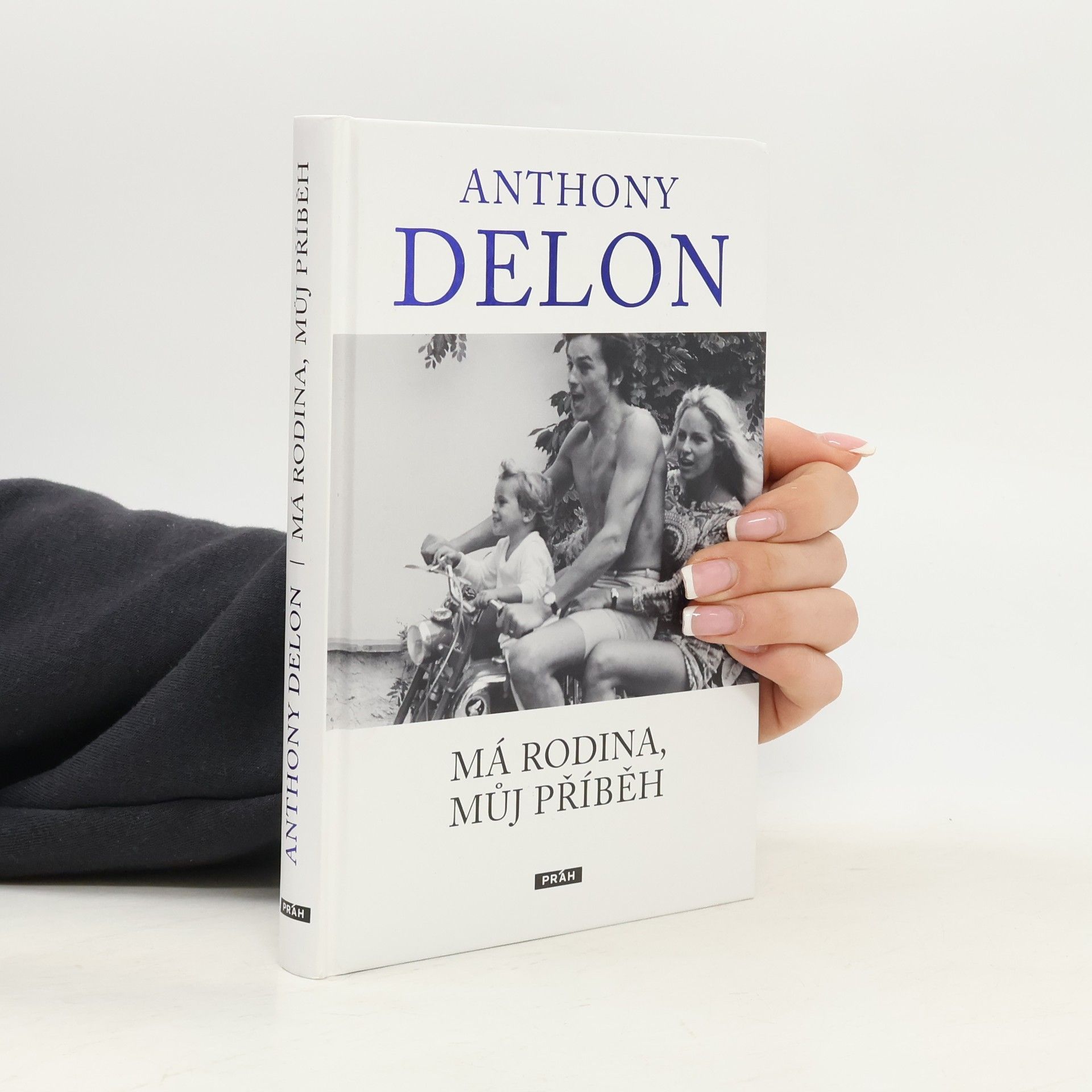 Anthony Delon Anthony Delon : má rodina, můj příběh
