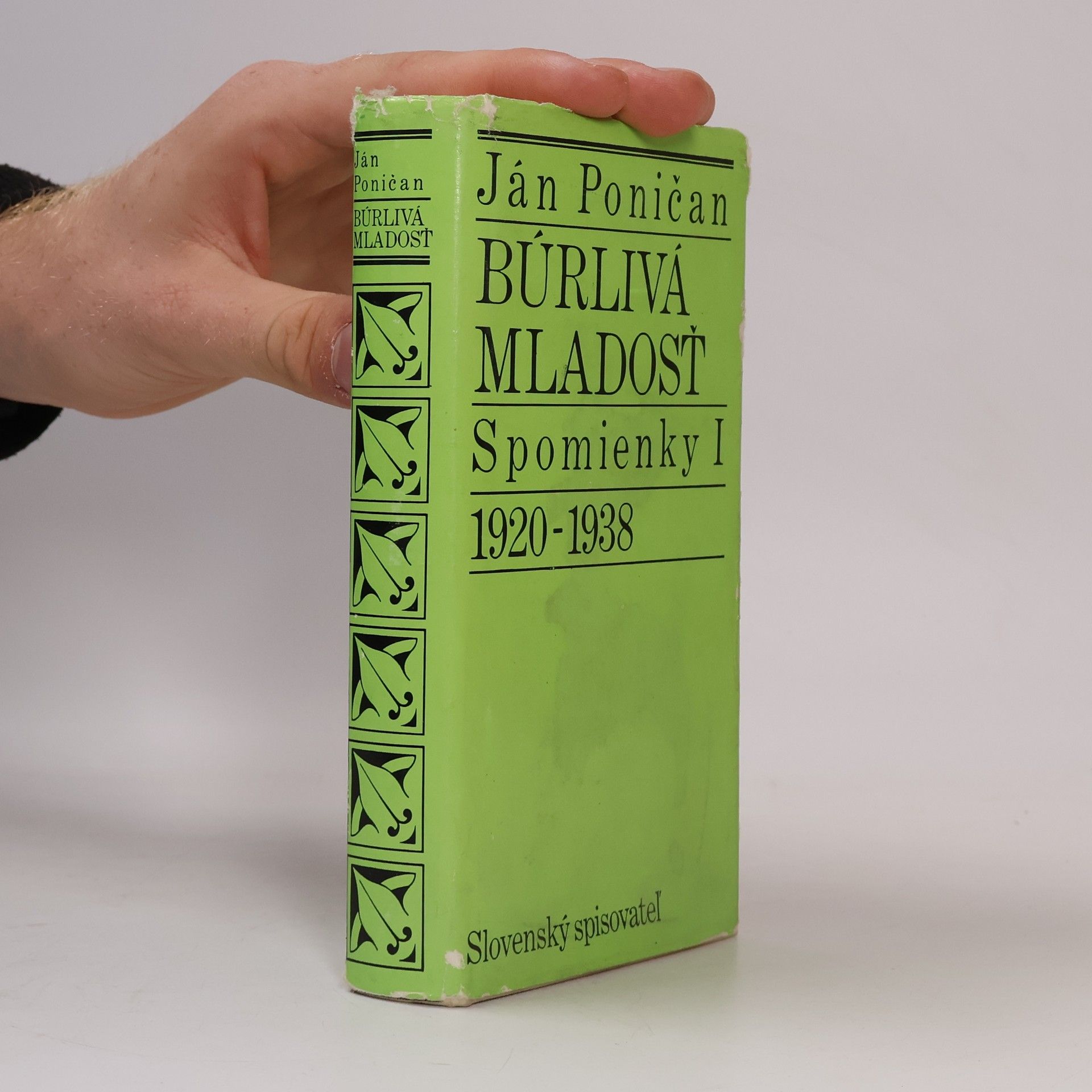 Ján Poničan Búrlivá mladosť : Spomienky I, 1920-1938