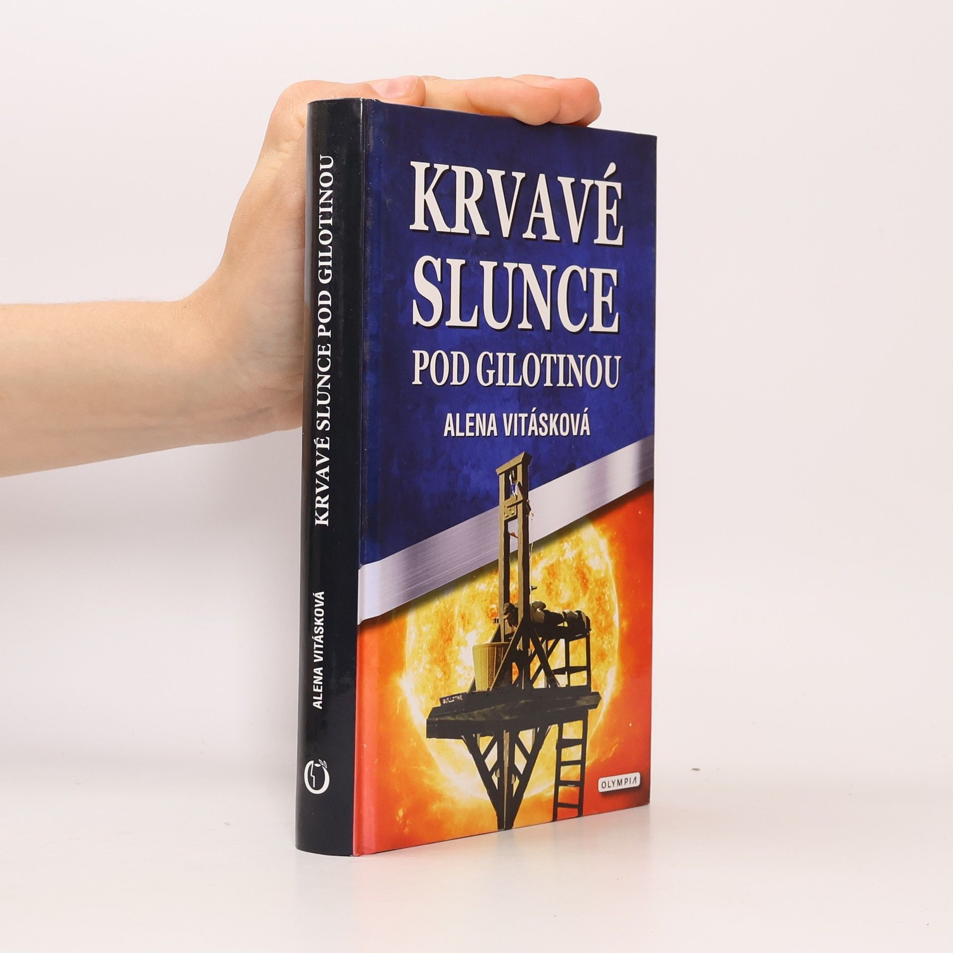 Alena Vitásková Krvavé slunce pod gilotinou