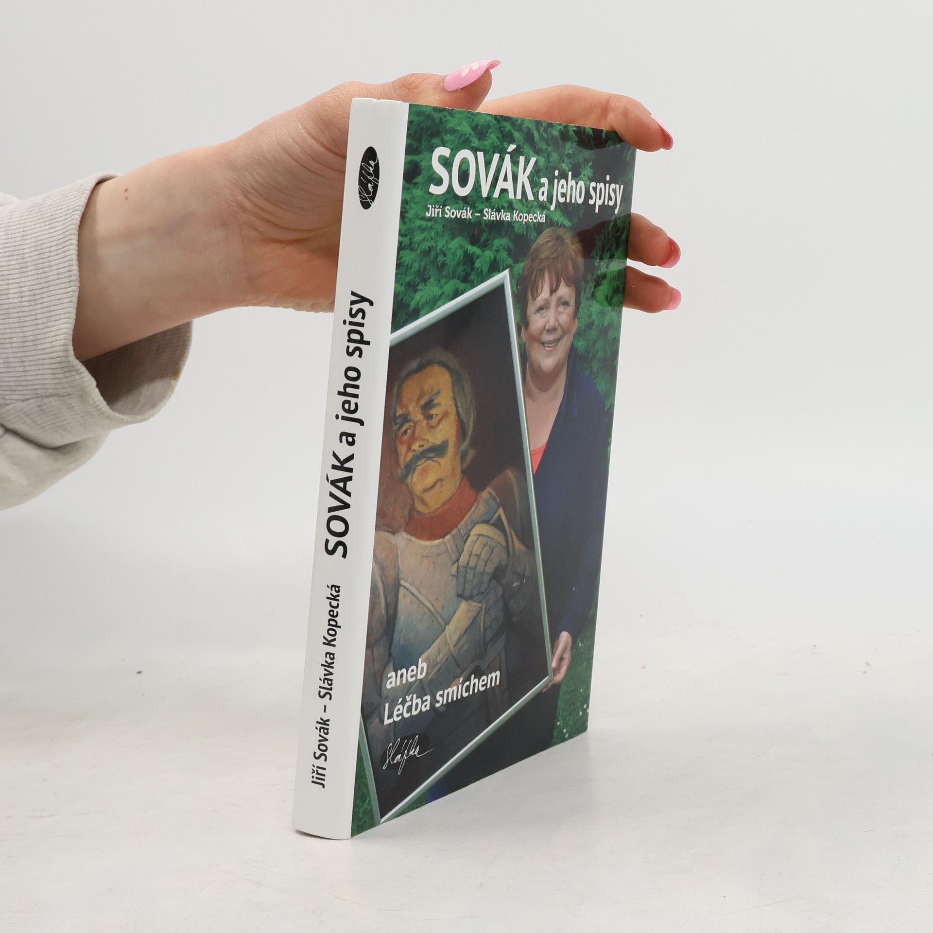 Slávka Kopecká Sovák a jeho spisy aneb Léčba smíchem
