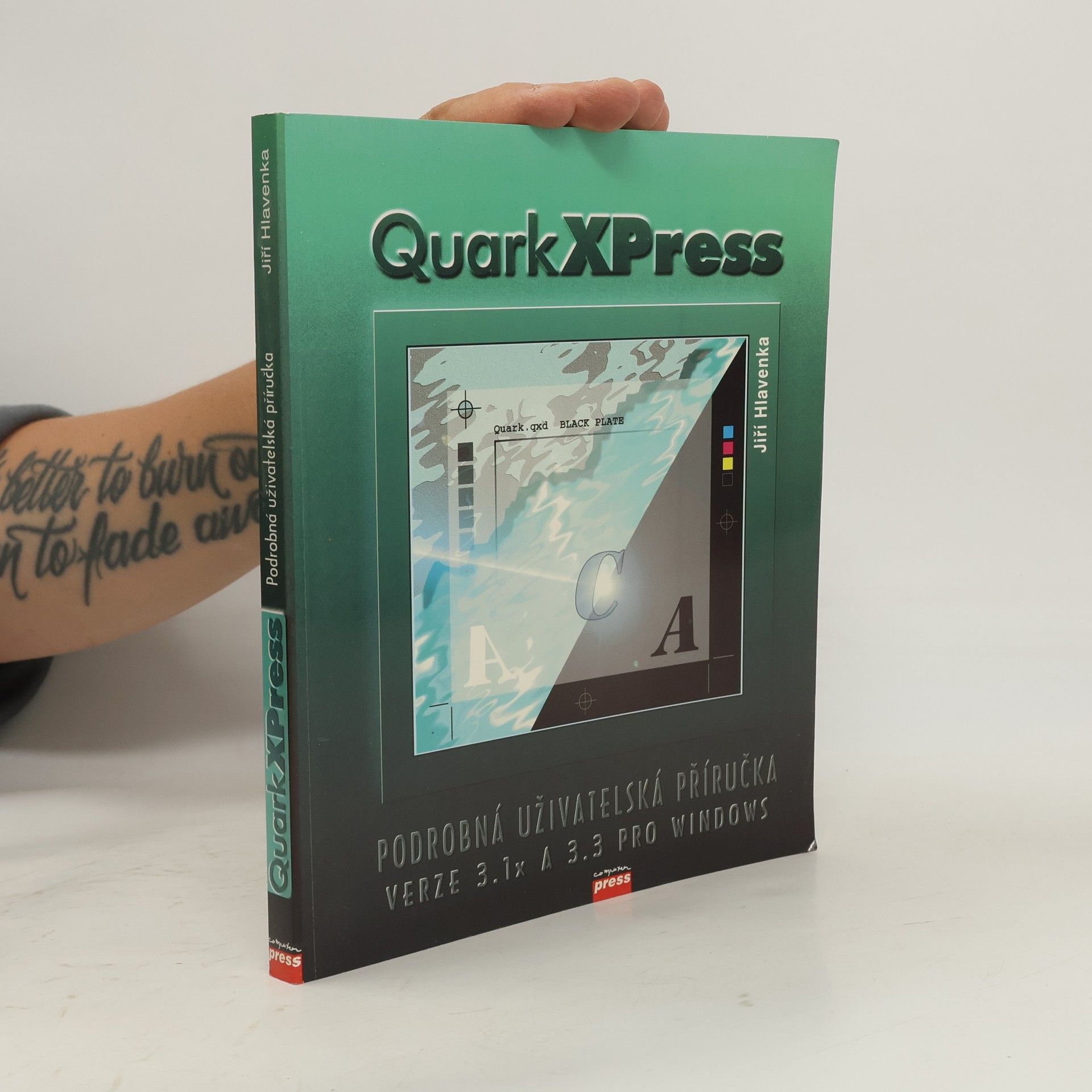 Jiří Hlavenka QuarkXPress : podrobná uživatelská příručka verze 3.1x a 3.3 pro Windows