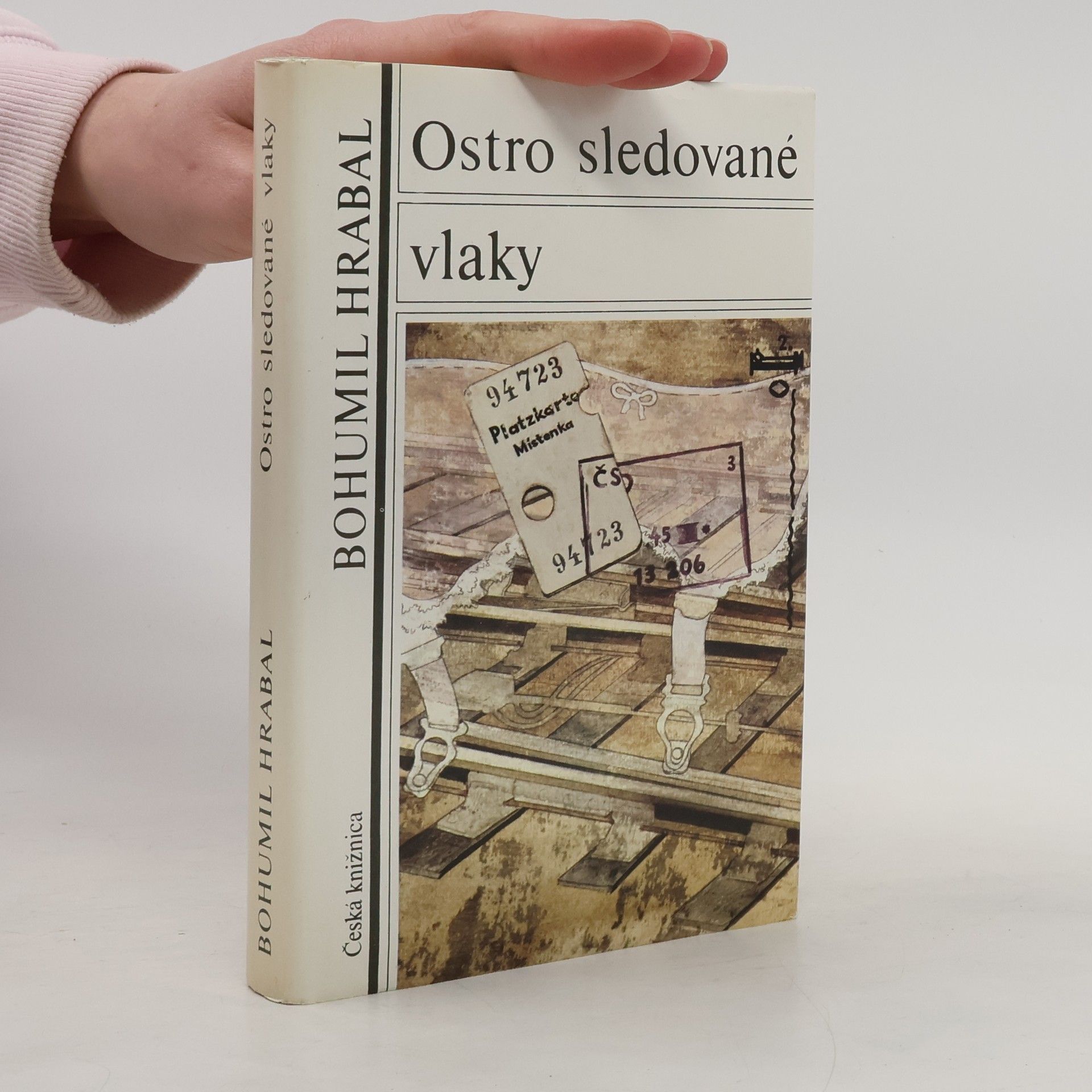Bohumil Hrabal Ostro sledované vlaky