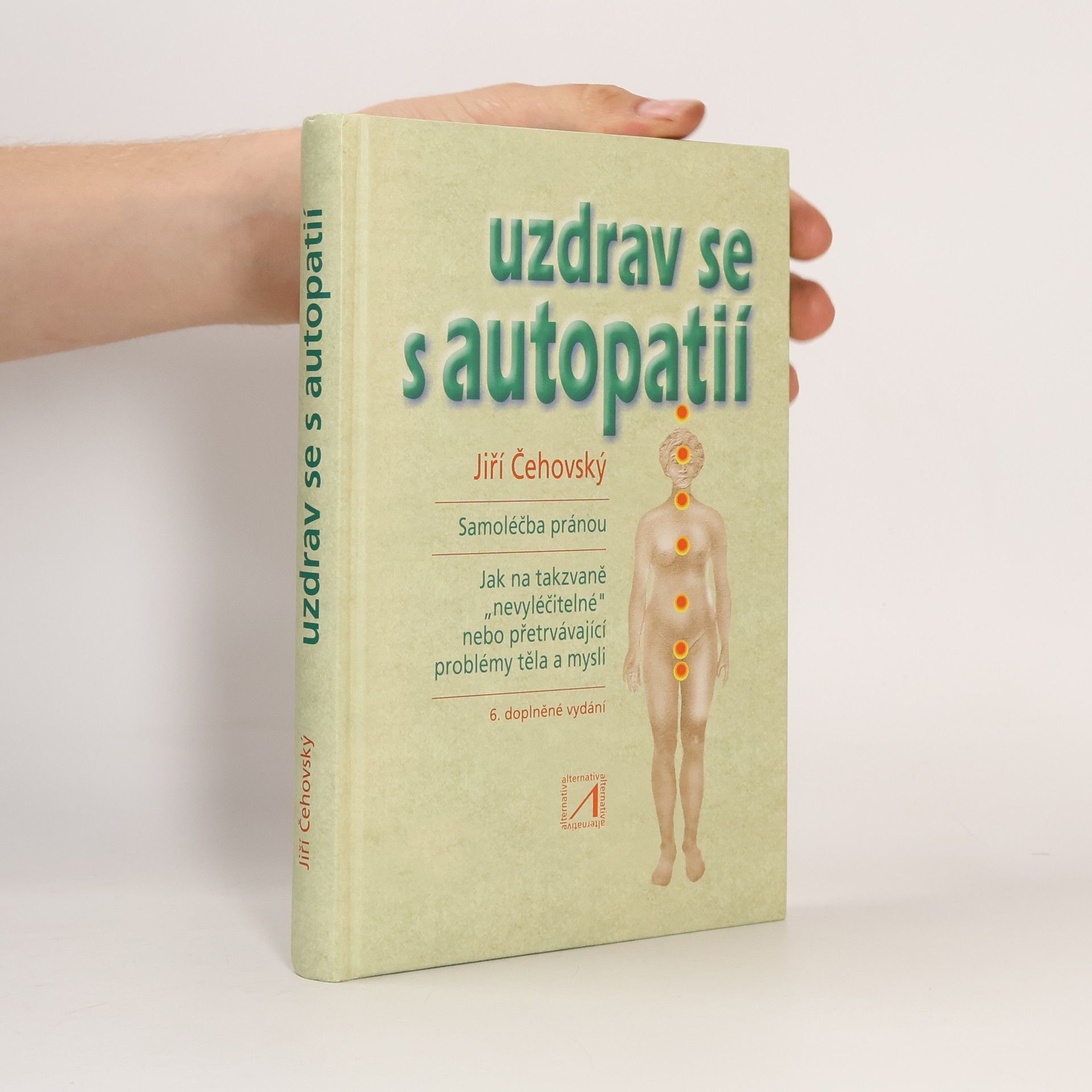 Jiří Čehovský Uzdrav se s autopatií