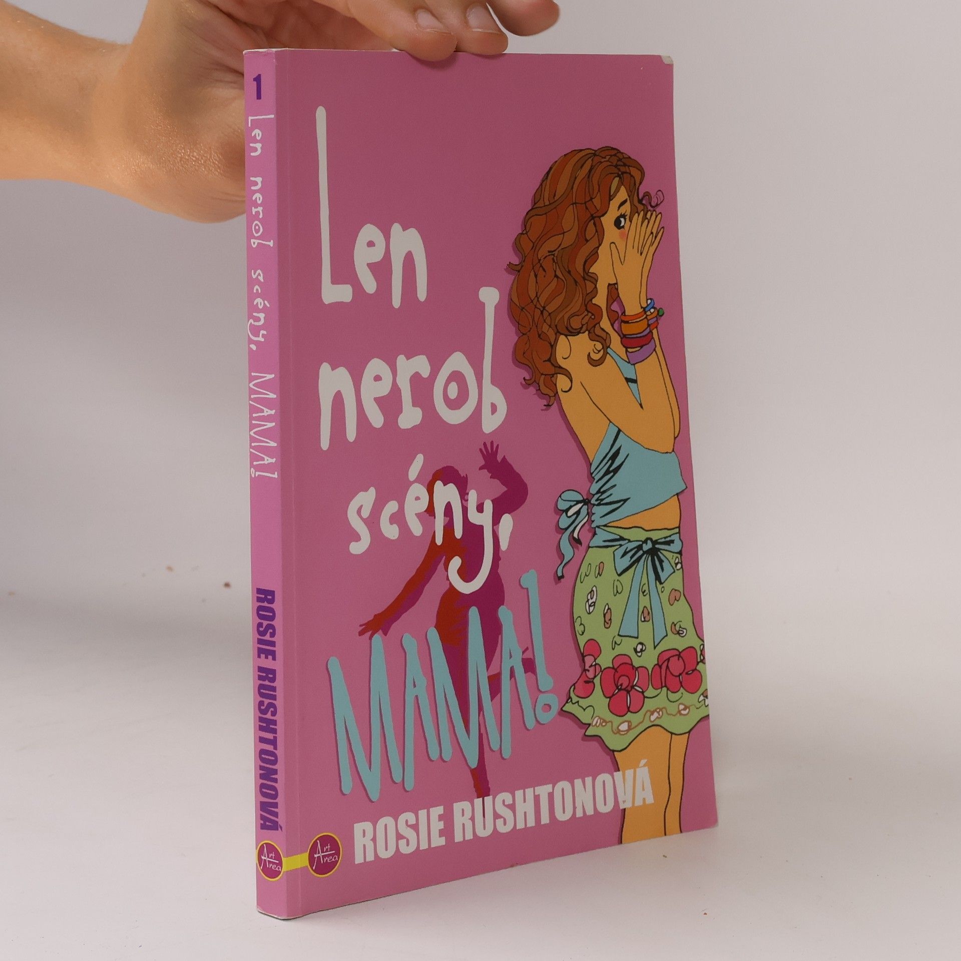 Rosie Rushton Len nerob scény, mama!