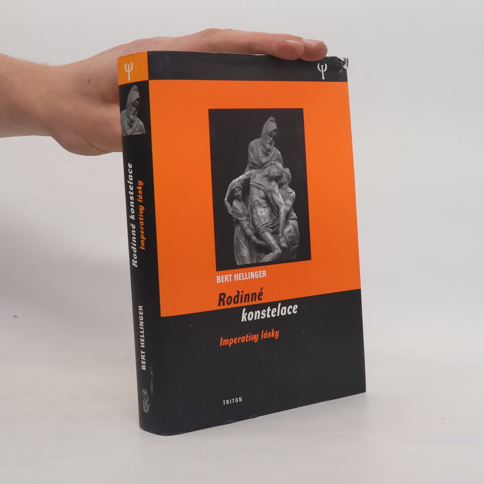 Bert Hellinger Rodinné konstelace: Imperativy lásky